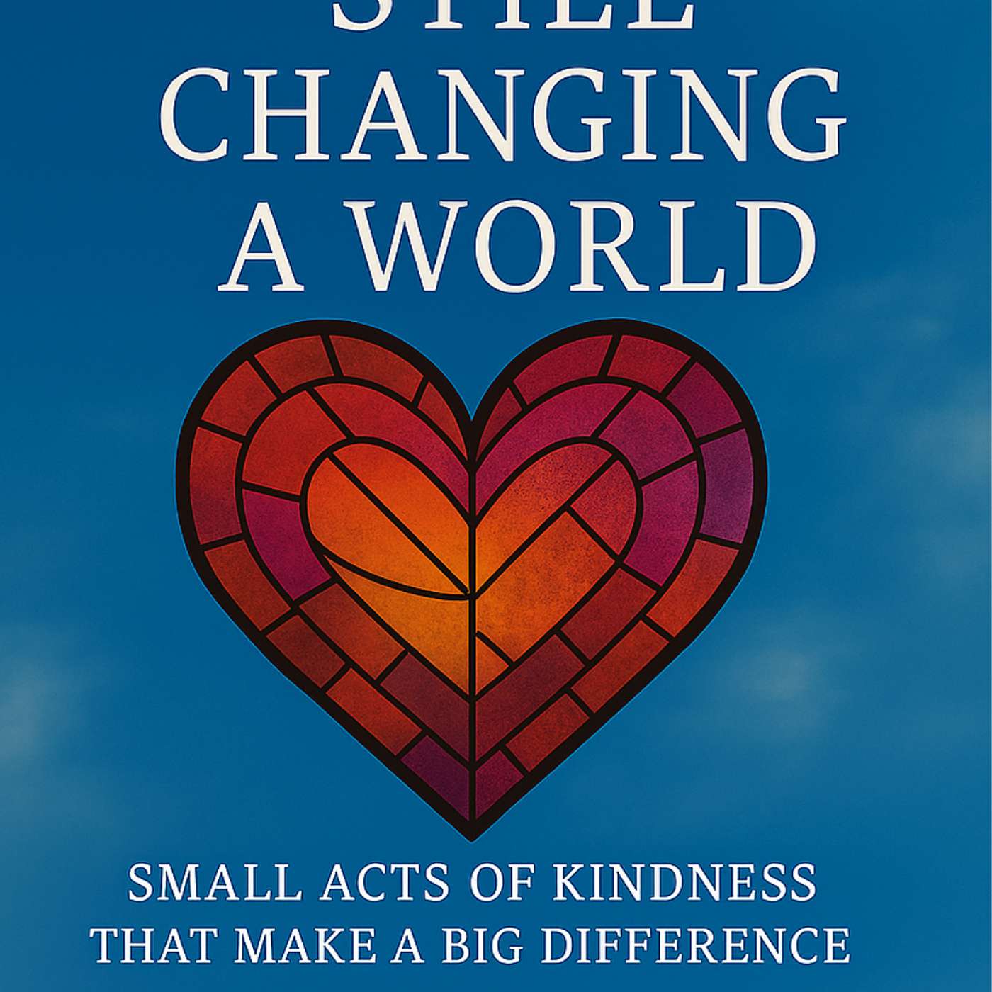 Bonus Episode Two:  Kindness Isn’t Neutral; It’s A Brave, Daily Choice