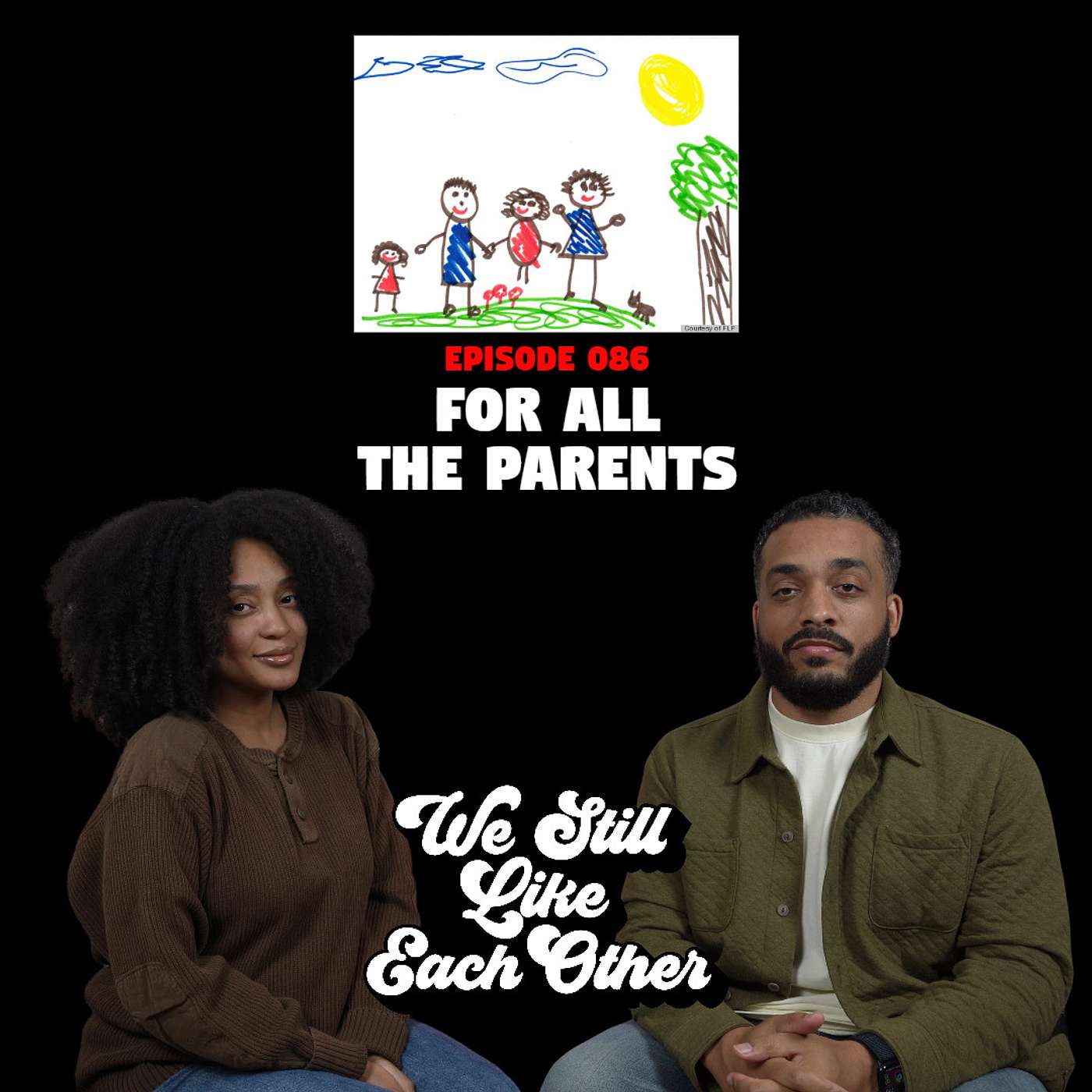 Episode 086: For All The Parents