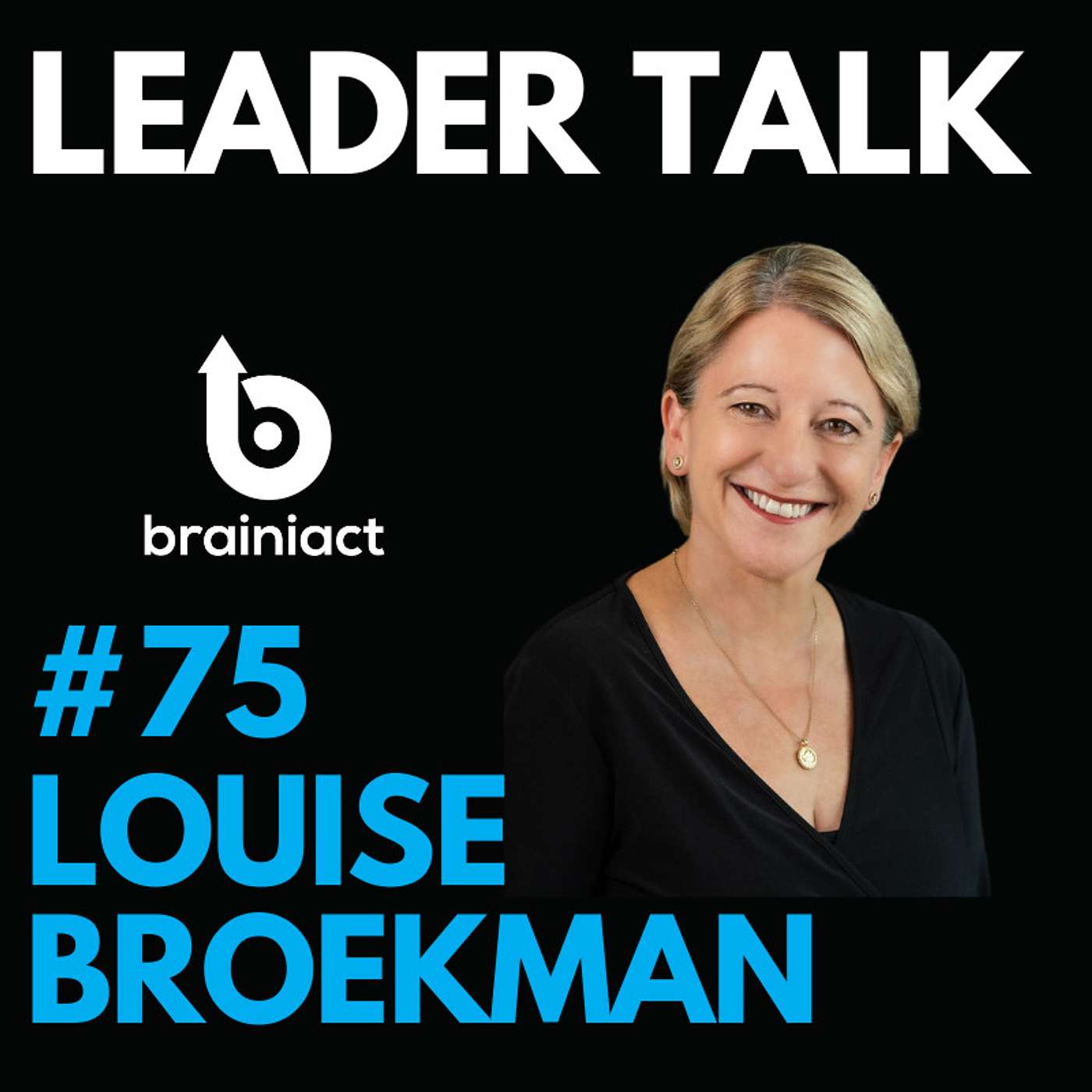 Leader Talk - By Brainiact