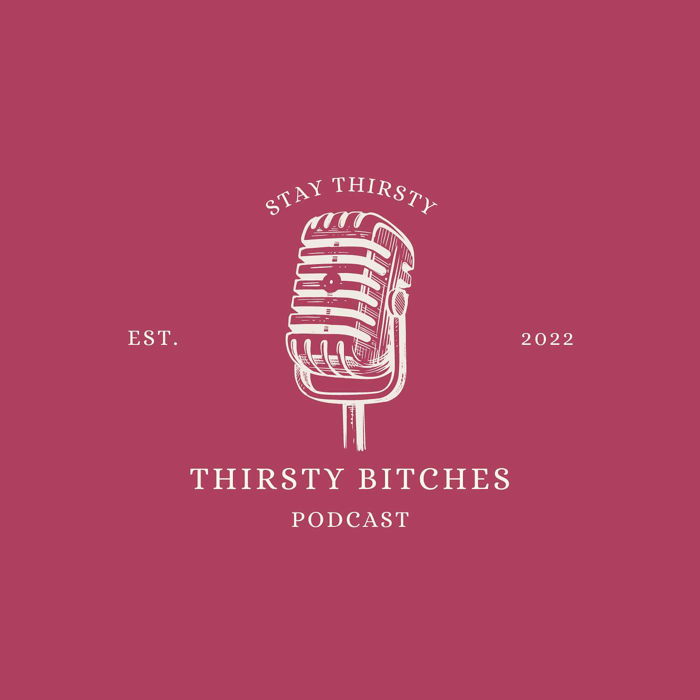 Thirsty Bitches Podcast