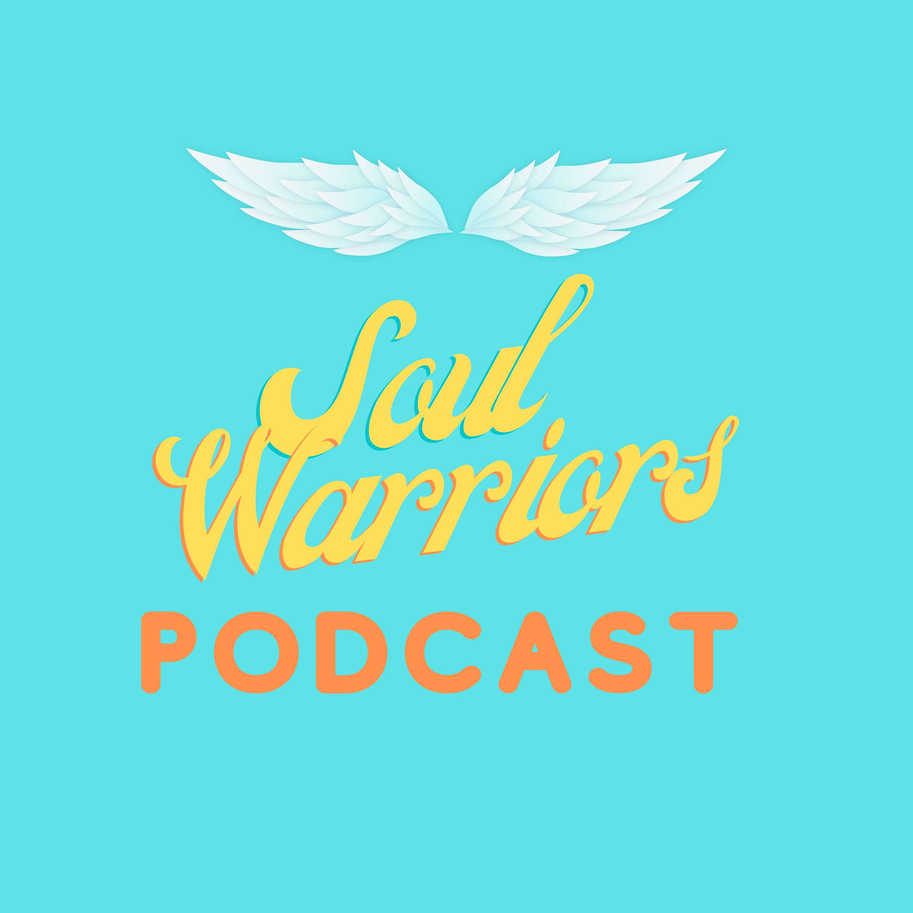 Soul Warrior’s Podcast
