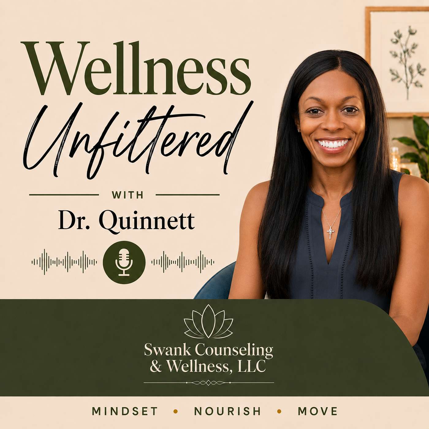 Wellness Unfiltered with Dr. Quinnett