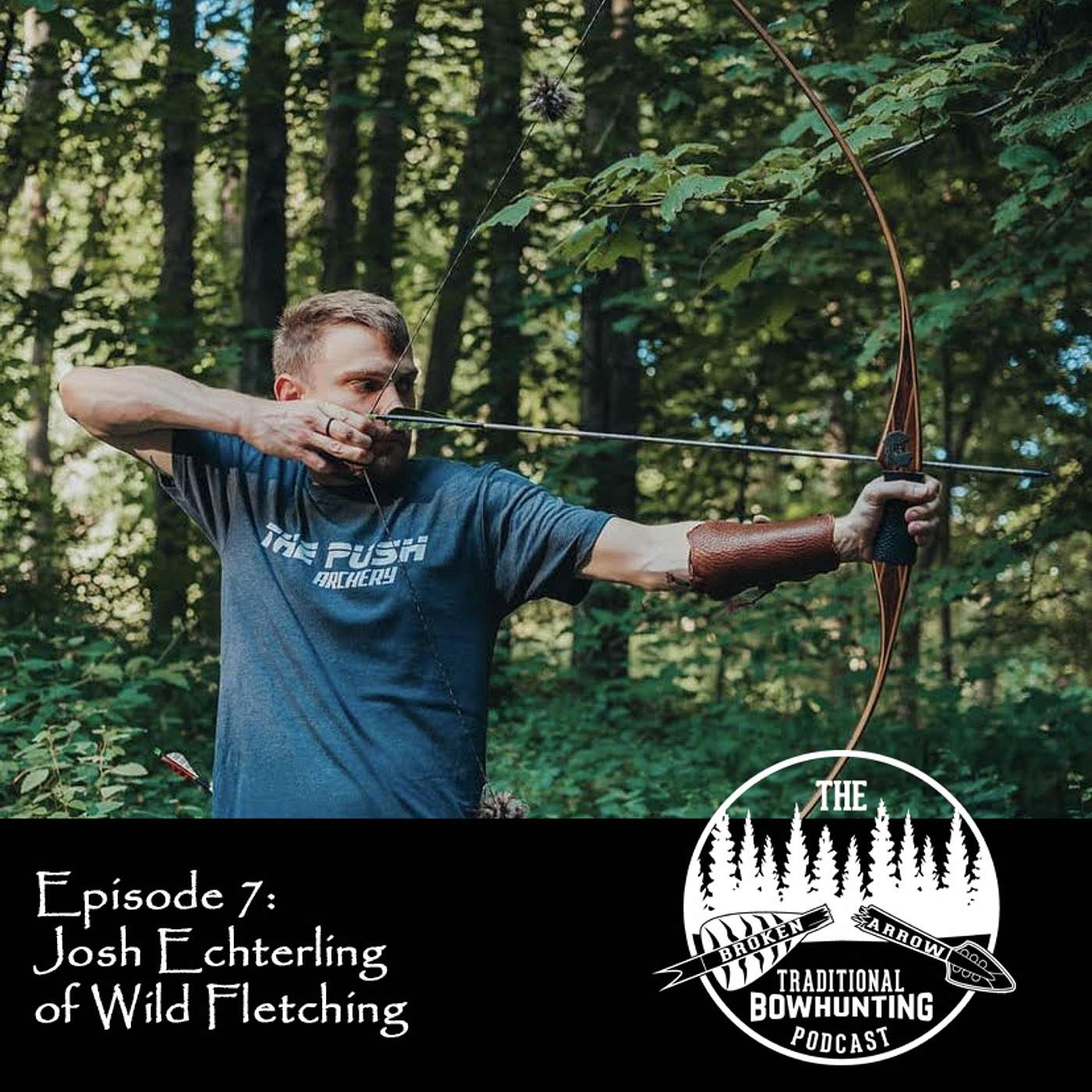 The Broken Arrow: Traditional Bowhunting Podcast