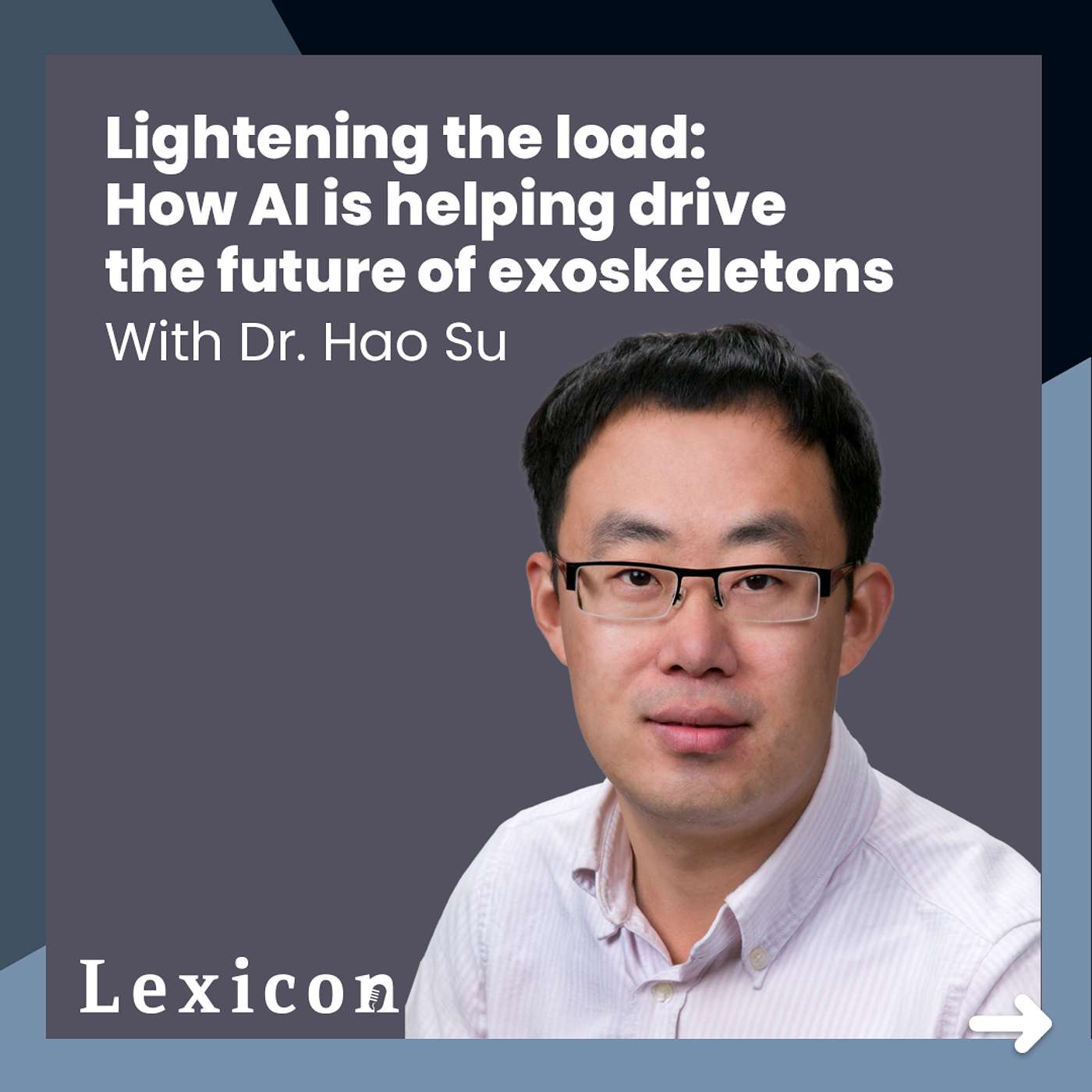 cover of episode Lightening the load: How AI is helping drive the future of exoskeletons