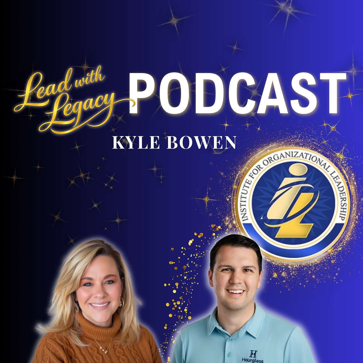 Communicate to Lead with Kyle Bowen | #LeadWithLegacy | Episode 30 episode artwork