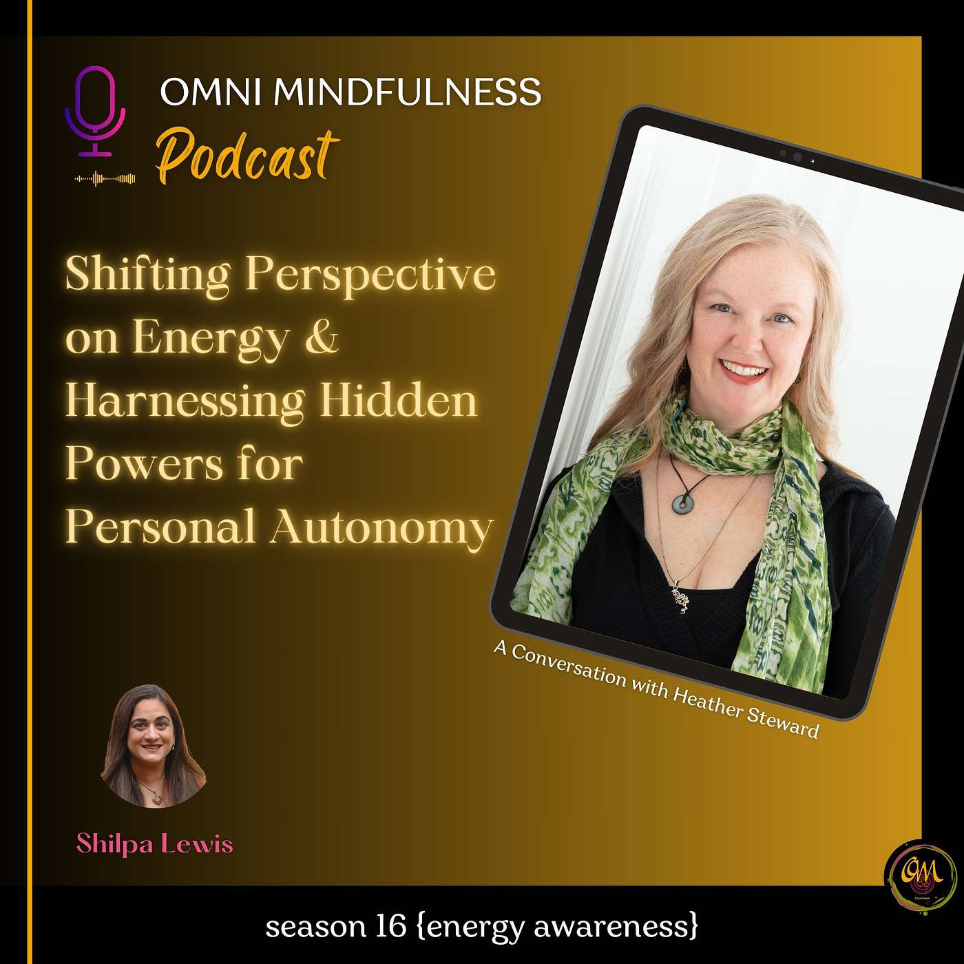 Shifting Perspective on Energy & Harnessing Hidden Powers for Personal Autonomy. A Conversation with Heather Stewart. (Epi.#219)