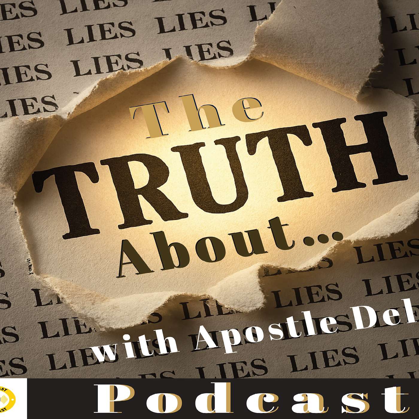 The Truth About w/ Pastor Del