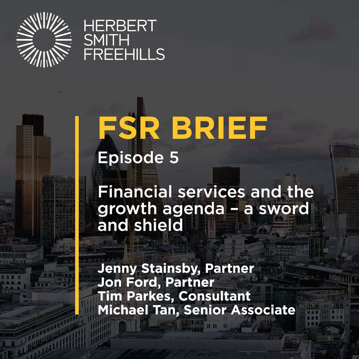 FSR Brief EP5: Financial services and the growth agenda – a sword and shield episode artwork