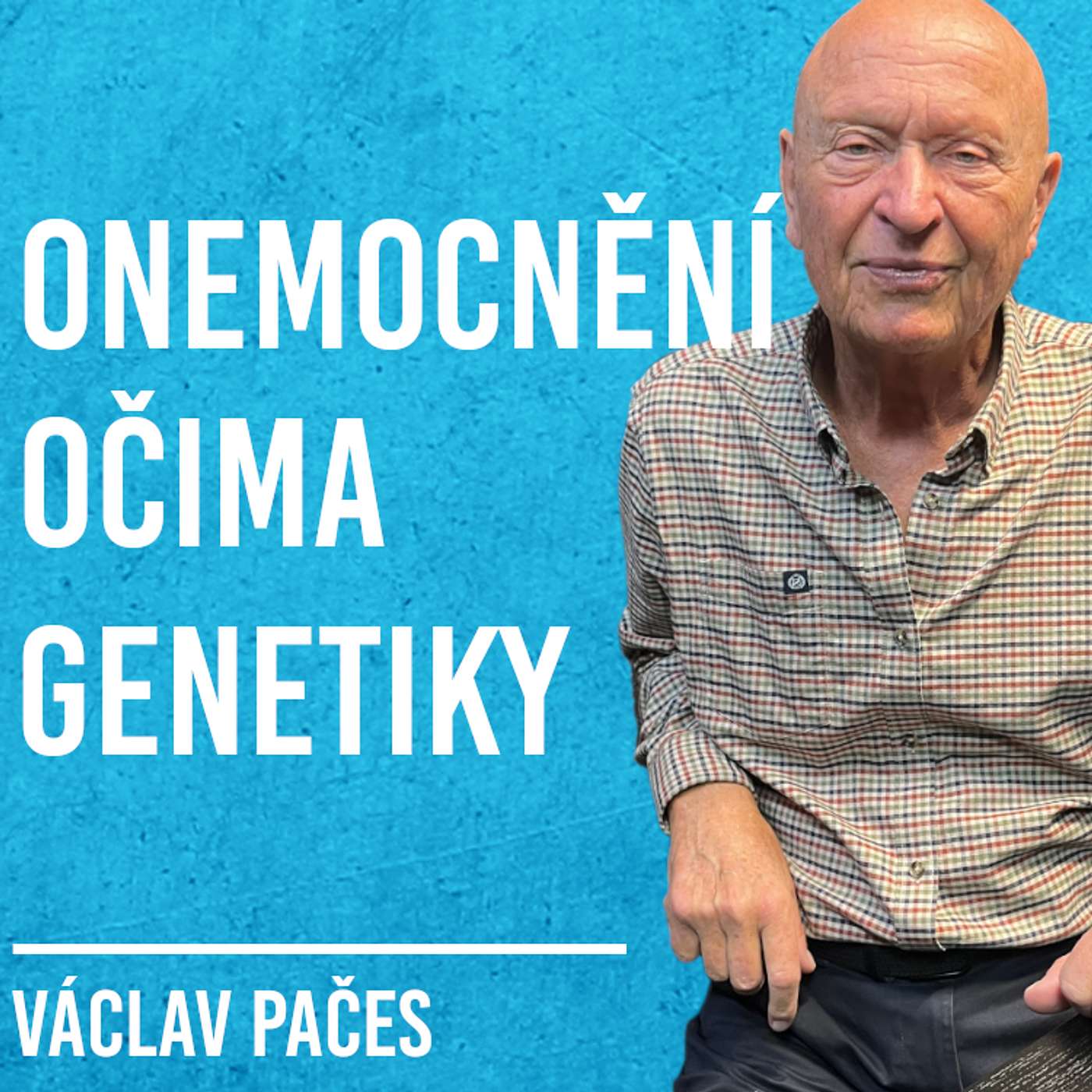 Václav Pačes: Genetika, Zdraví, Tělo #16