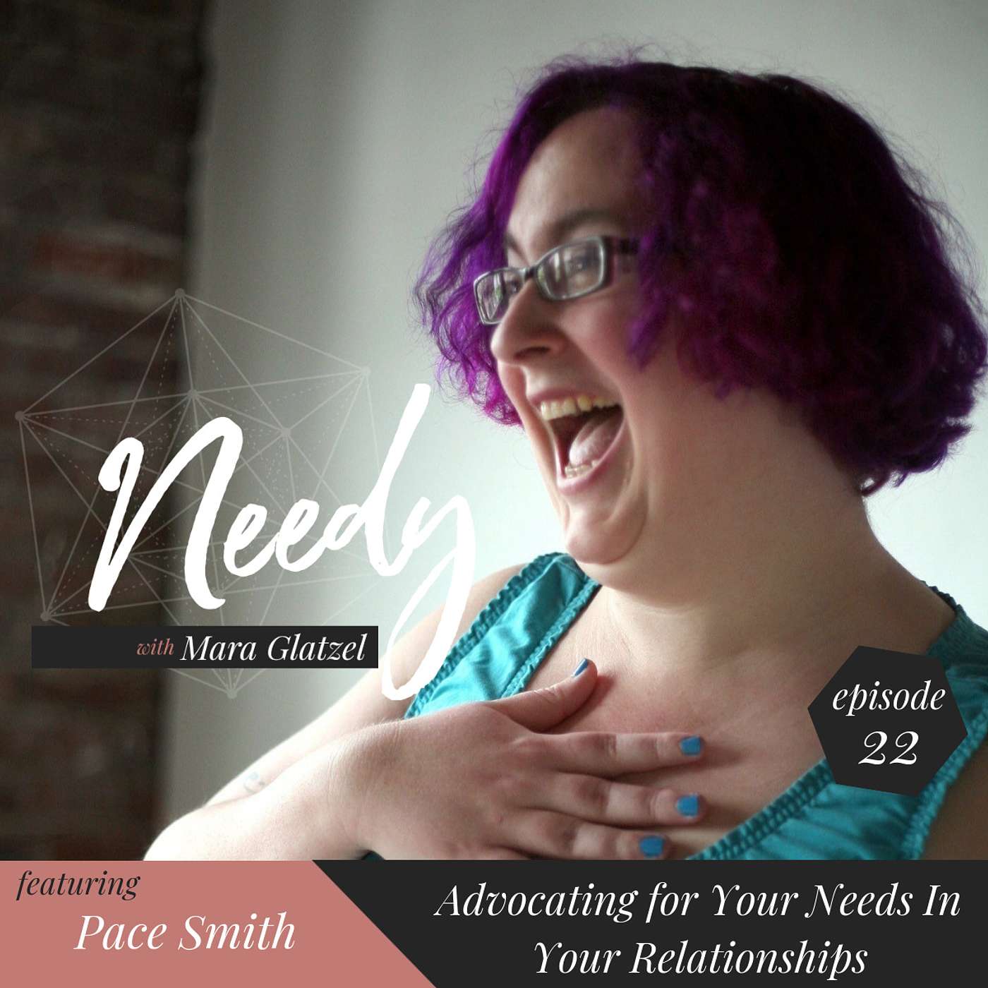 Even Here, Even Now: A Needy Podcast with Mara Glatzel