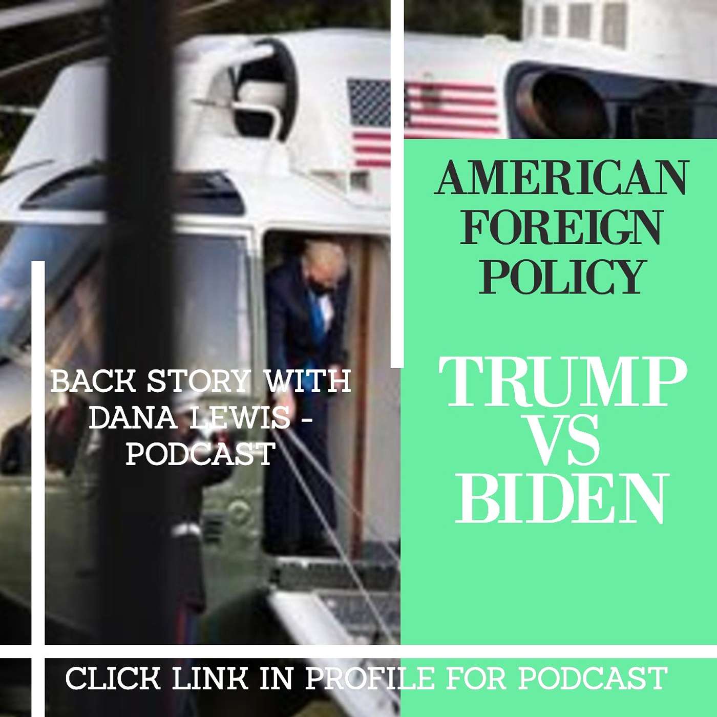 AMERICAN FOREIGN POLICY; BIDEN VS TRUMP