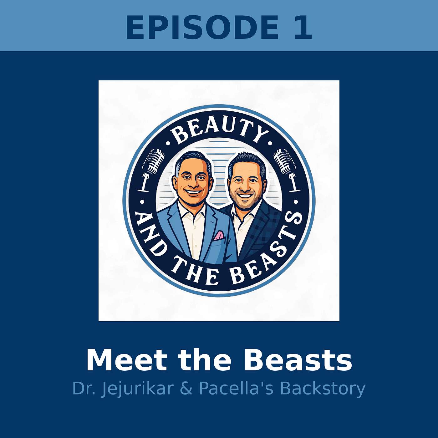 Meet the Beasts: Dr. Jejurikar and Dr. Pacella’s Backstory Meet the Beasts: Dr. Jejurikar and Dr. Pacella’s Backstory