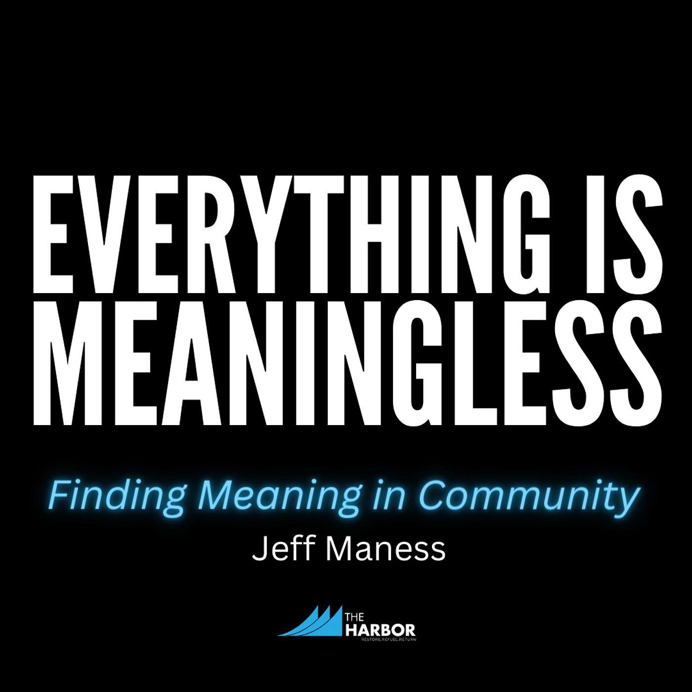 Everything is Meaningless: Finding Meaning in Community