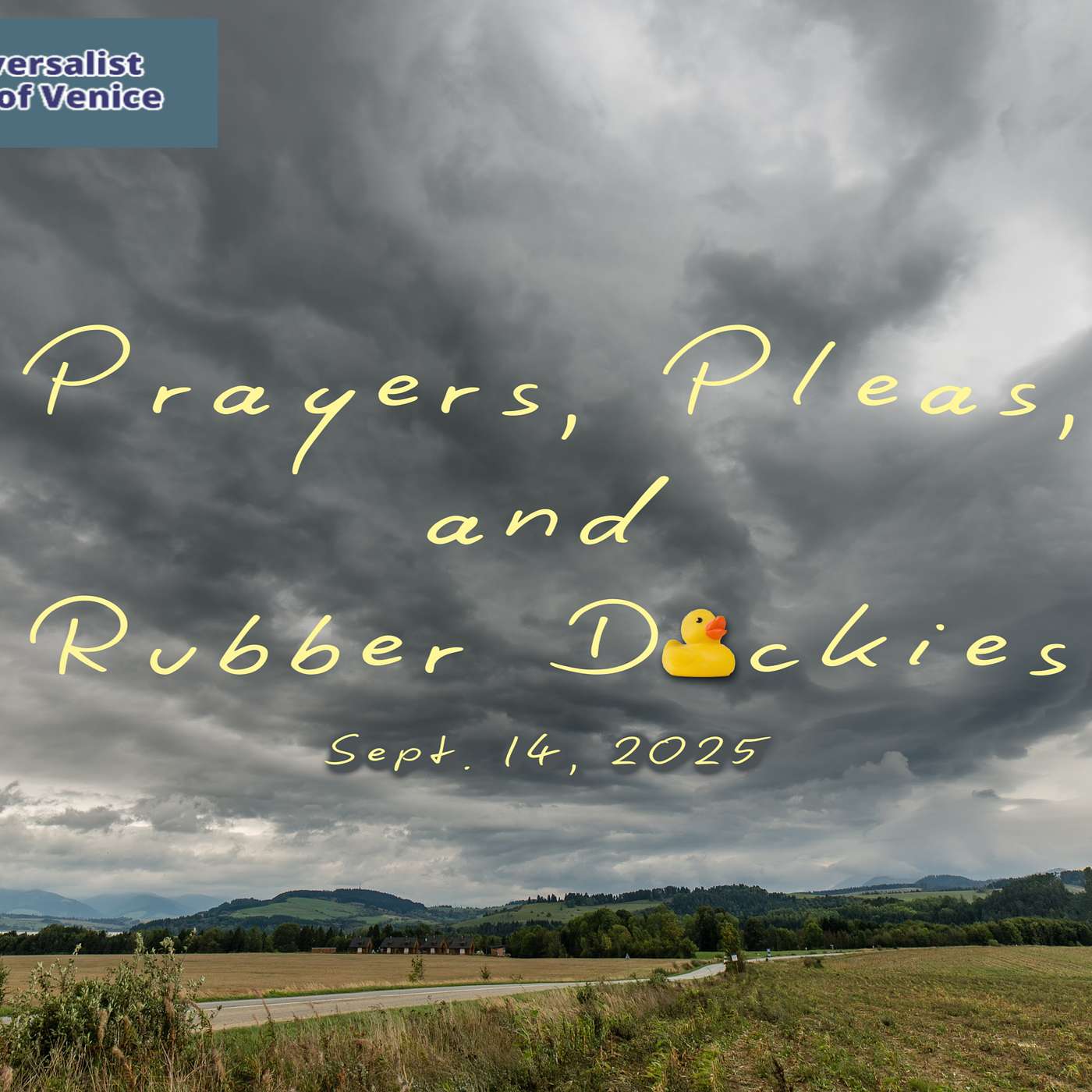 Prayers, Pleas, and Rubber Duckies Prayers, Pleas, and Rubber Duckies