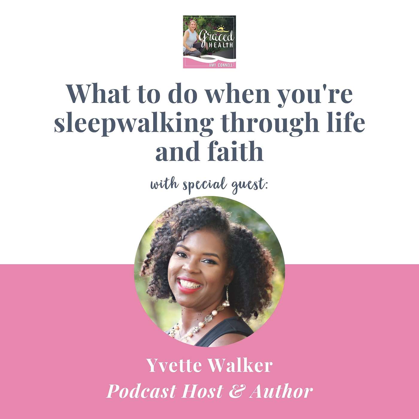 What to do when you're sleepwalking through life and faith with Yvette Walker