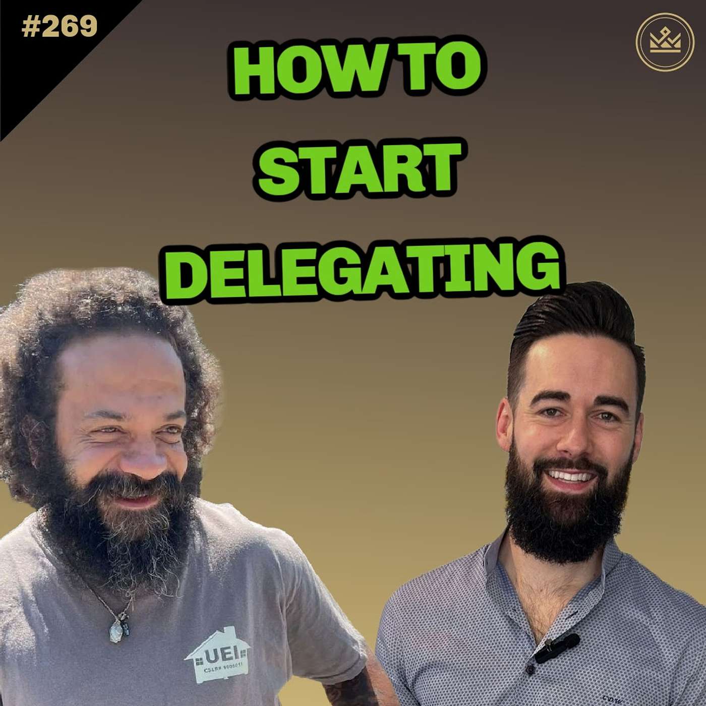 269 | Almost Losing It All & Getting His Business Back