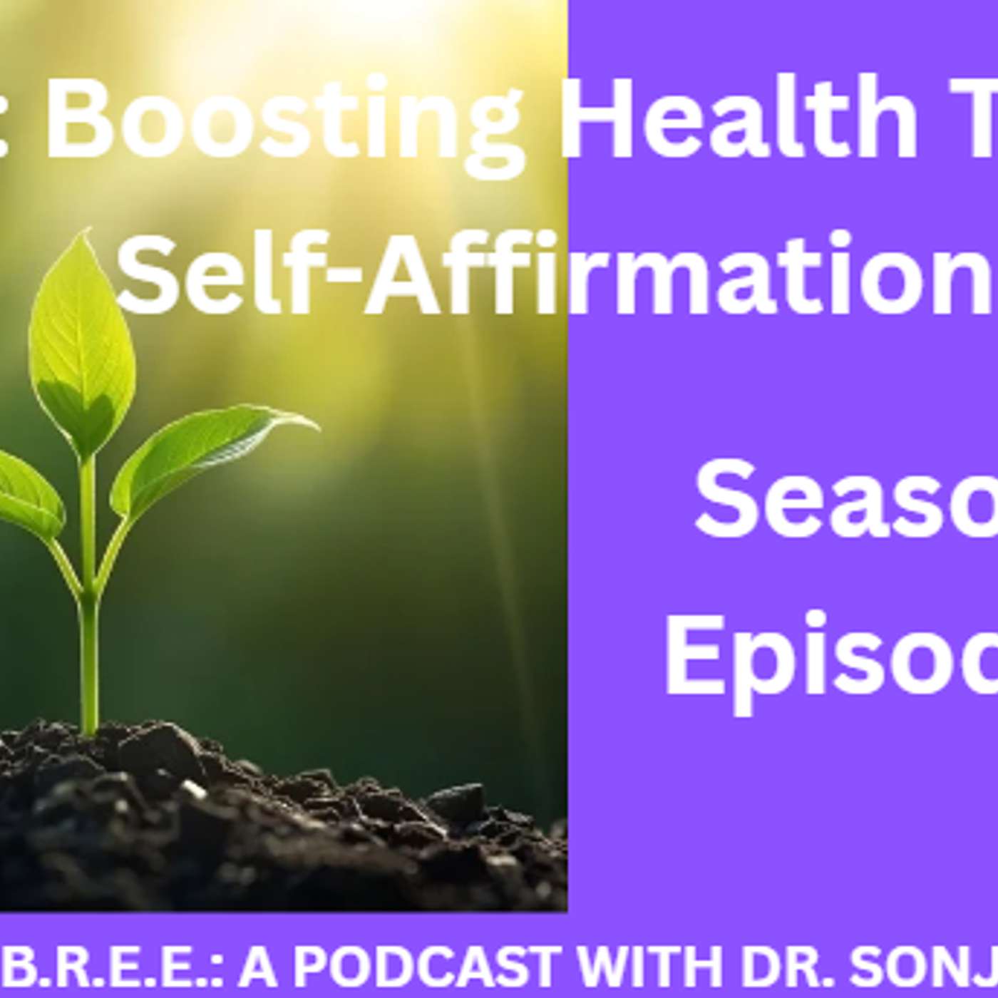 Boosting Health Through Self-Affirmation Boosting Health Through Self-Affirmation