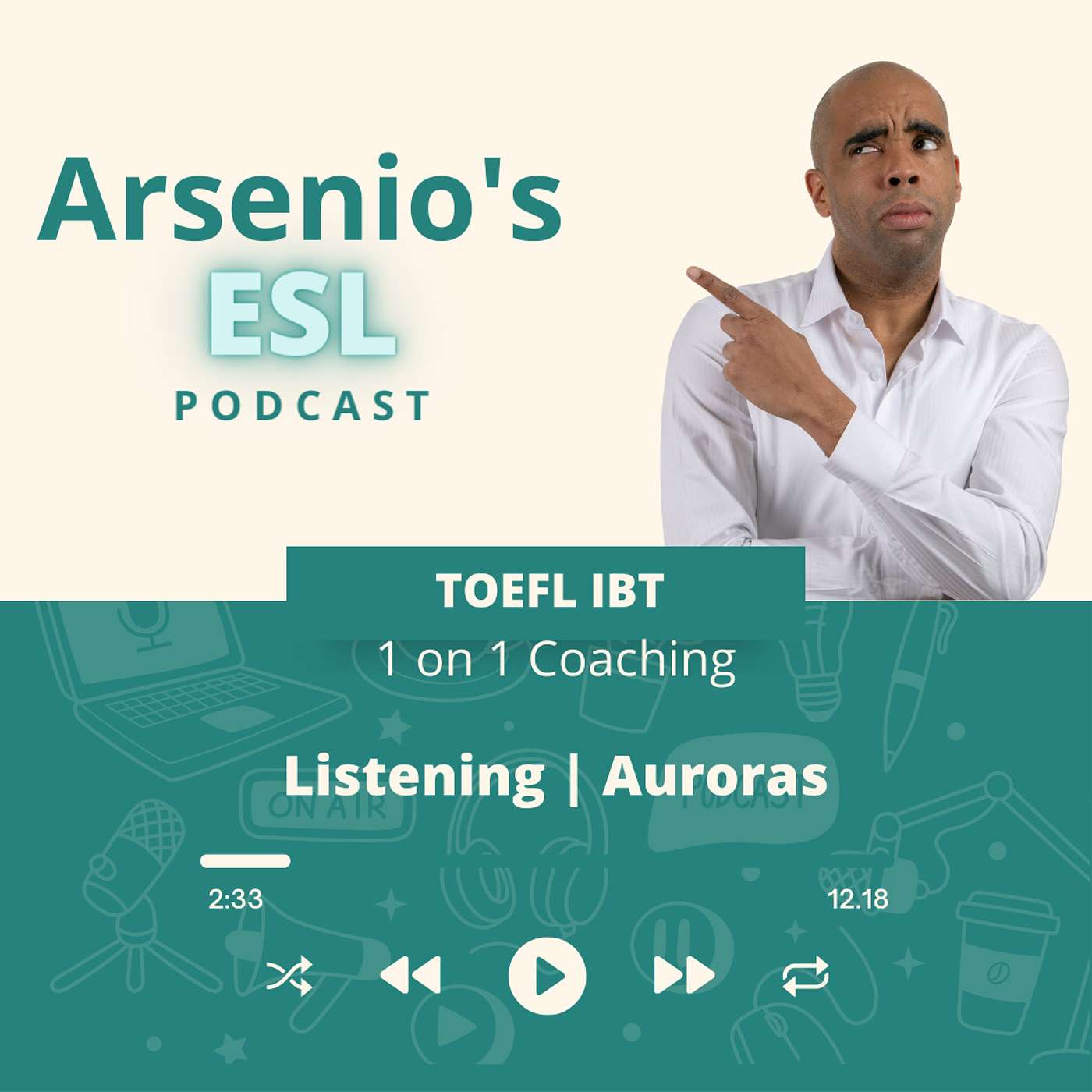 TOEFL iBT | 1 on 1 Coaching | Listening | Auroras episode artwork