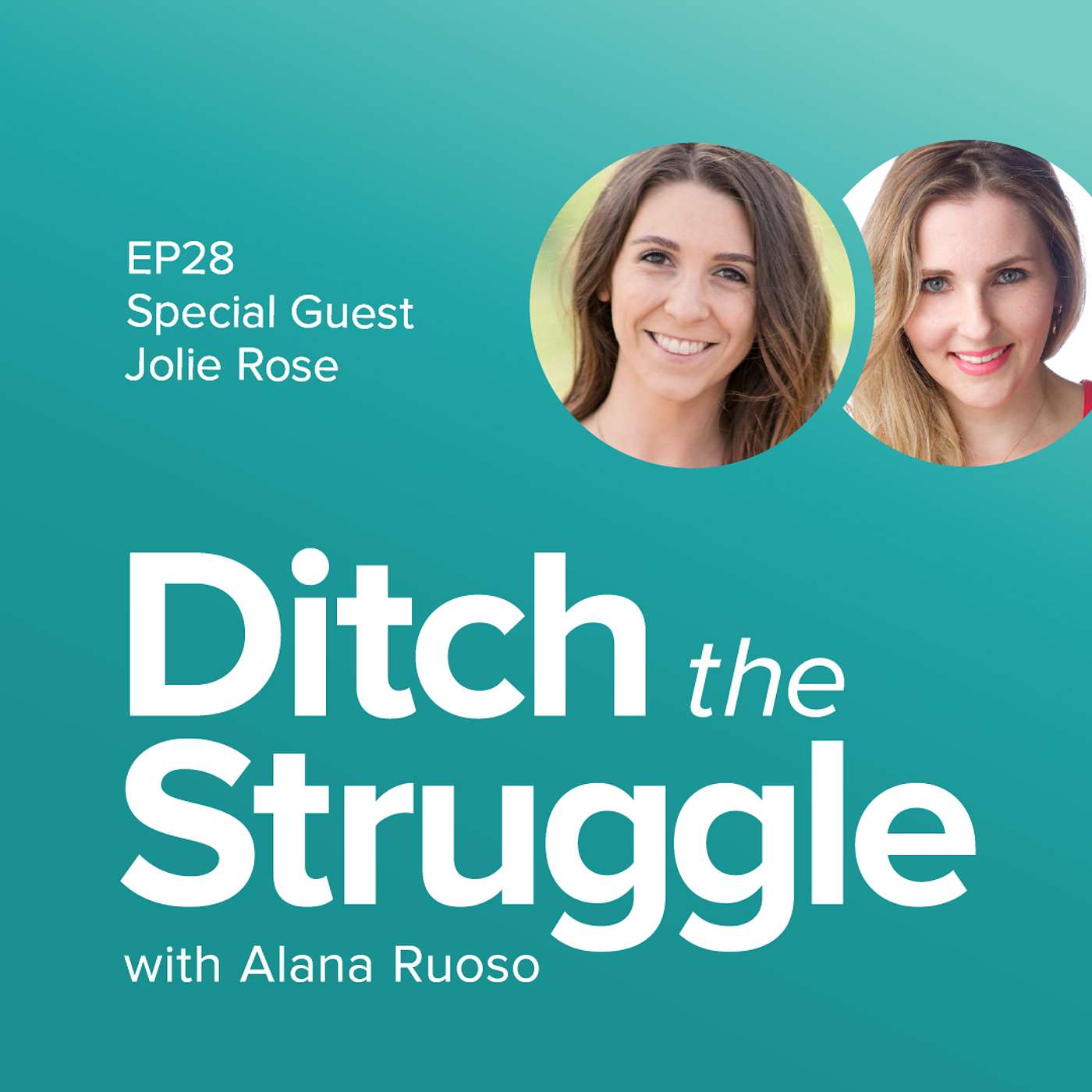 Ditch the Struggle with Alana Ruoso