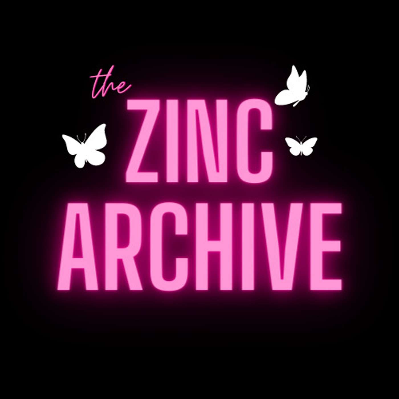 the zinc archive podcast artwork