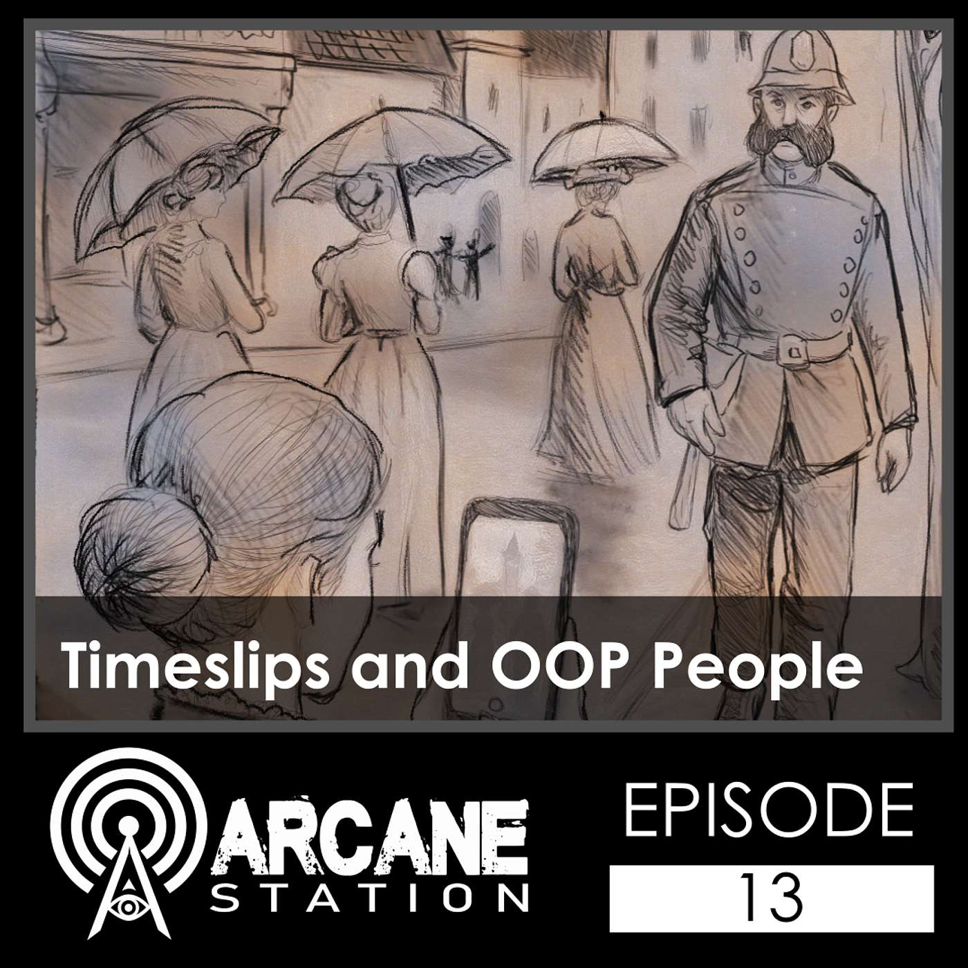 Episode 13 - Timeslips and Out-of-Place People episode artwork