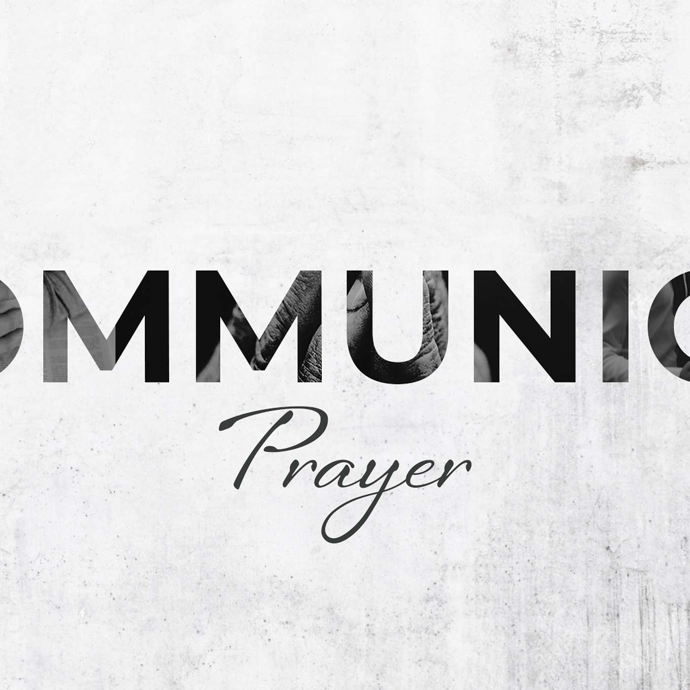 Communion: Prayer - Unanswered Prayer episode artwork