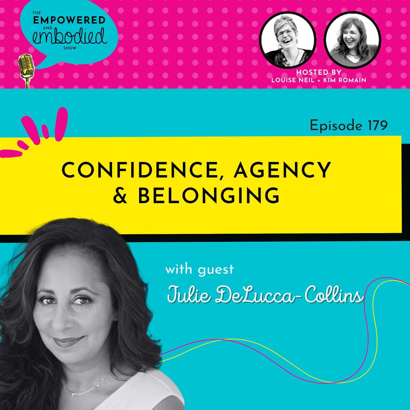 Confidence, Agency & Belonging with Julie DeLucca-Collins