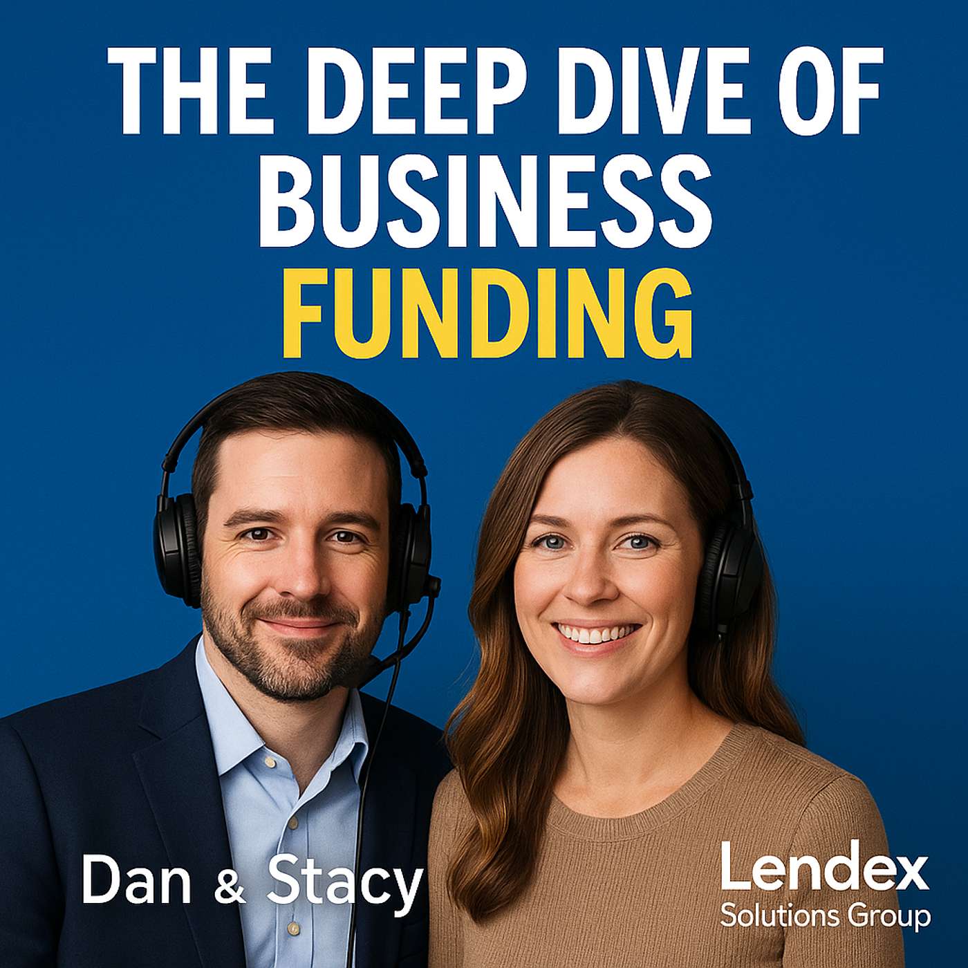 The Deep Dive Podcast on Business Funding by Lendex Solutions Group