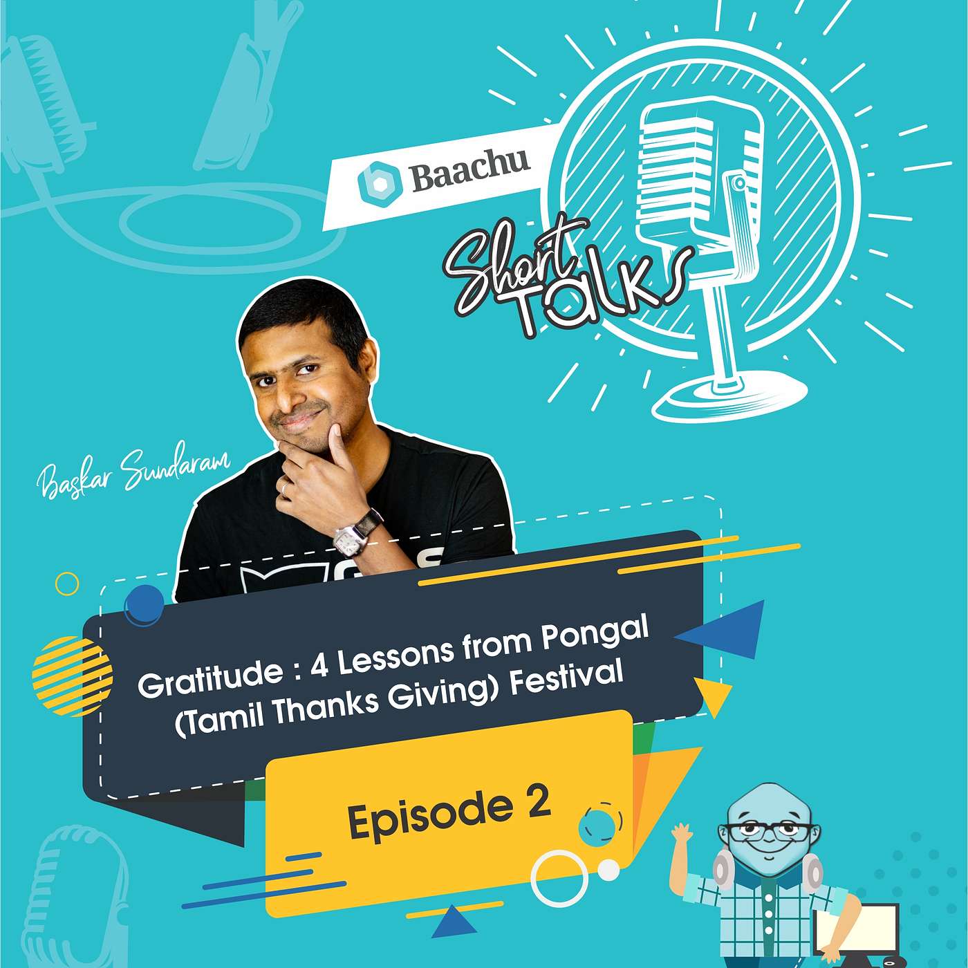 Short Talk Episode 2 - Gratitude (4 lessons Pongal festival teaches us)