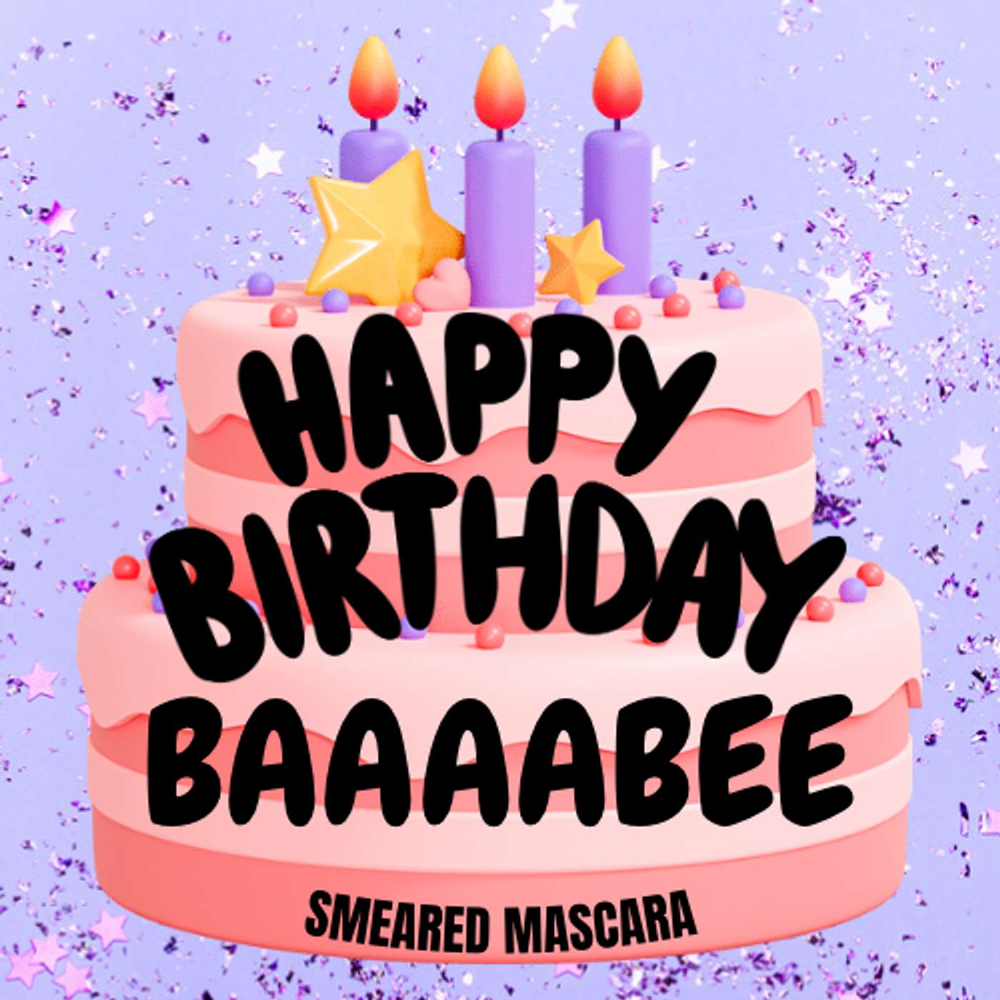 Happy Birthday Baaabe