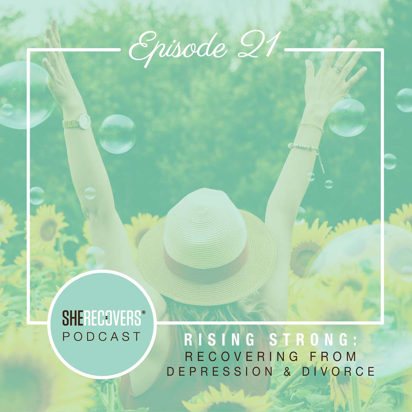 Episode 21: Rising Strong: Recovering from Depression and Divorce episode artwork