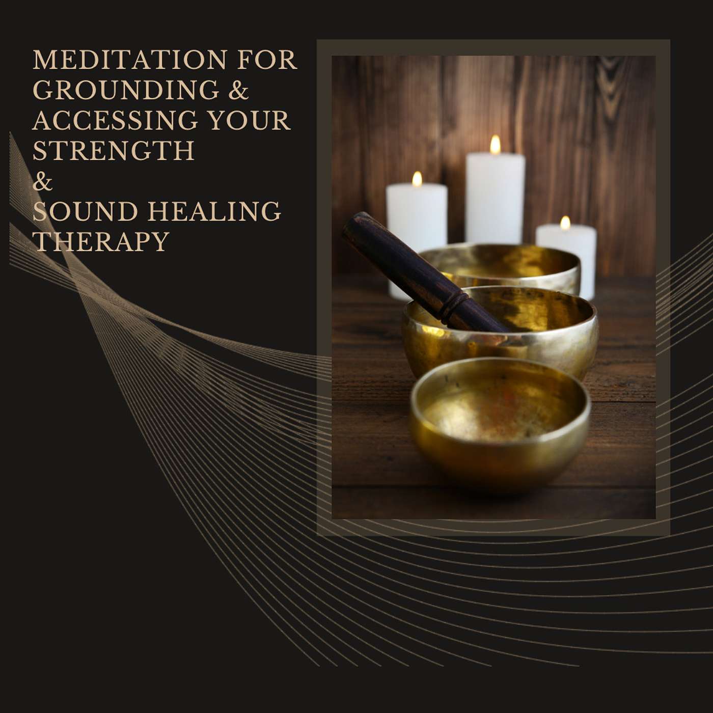 Meditation for grounding,  accessing your strength & sound healing therapy