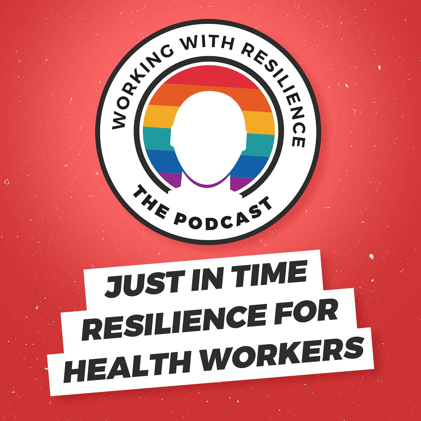 Just in Time Resilience for Health Workers #4
