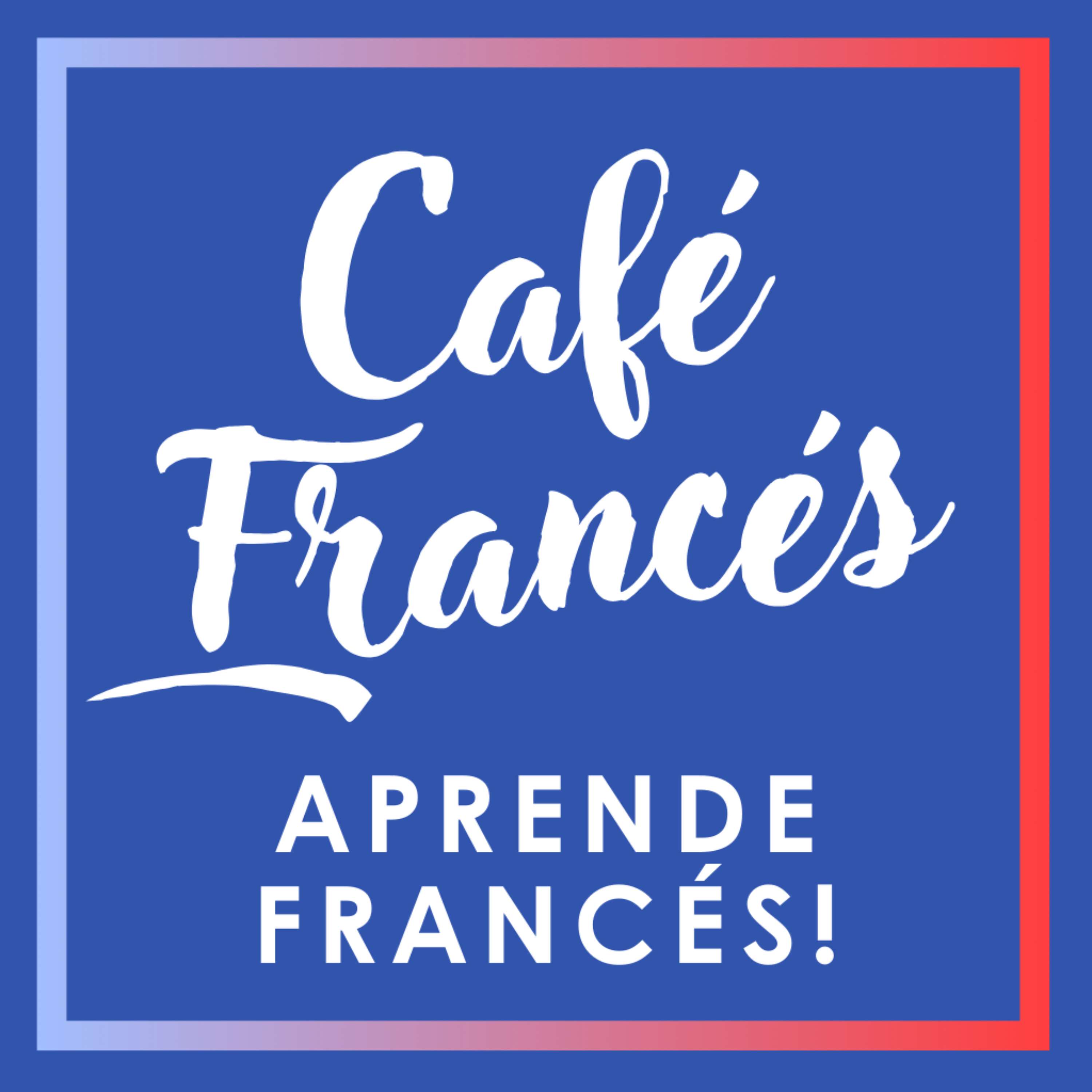 Café Francés ~ Aprende francés!