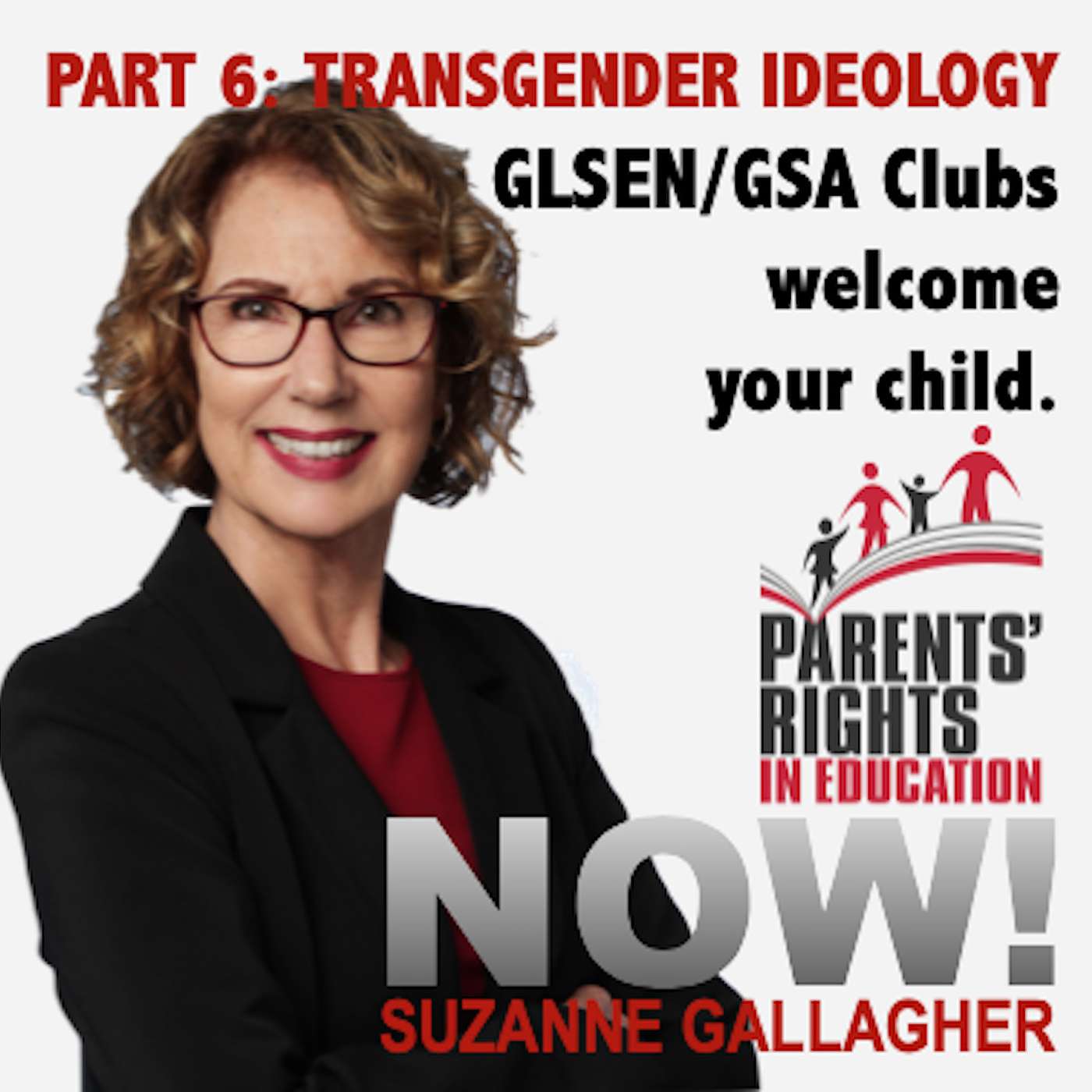 PART 6: Transgender Ideology and Your Public Schools, GLSEN and GSA Clubs welcome your child.