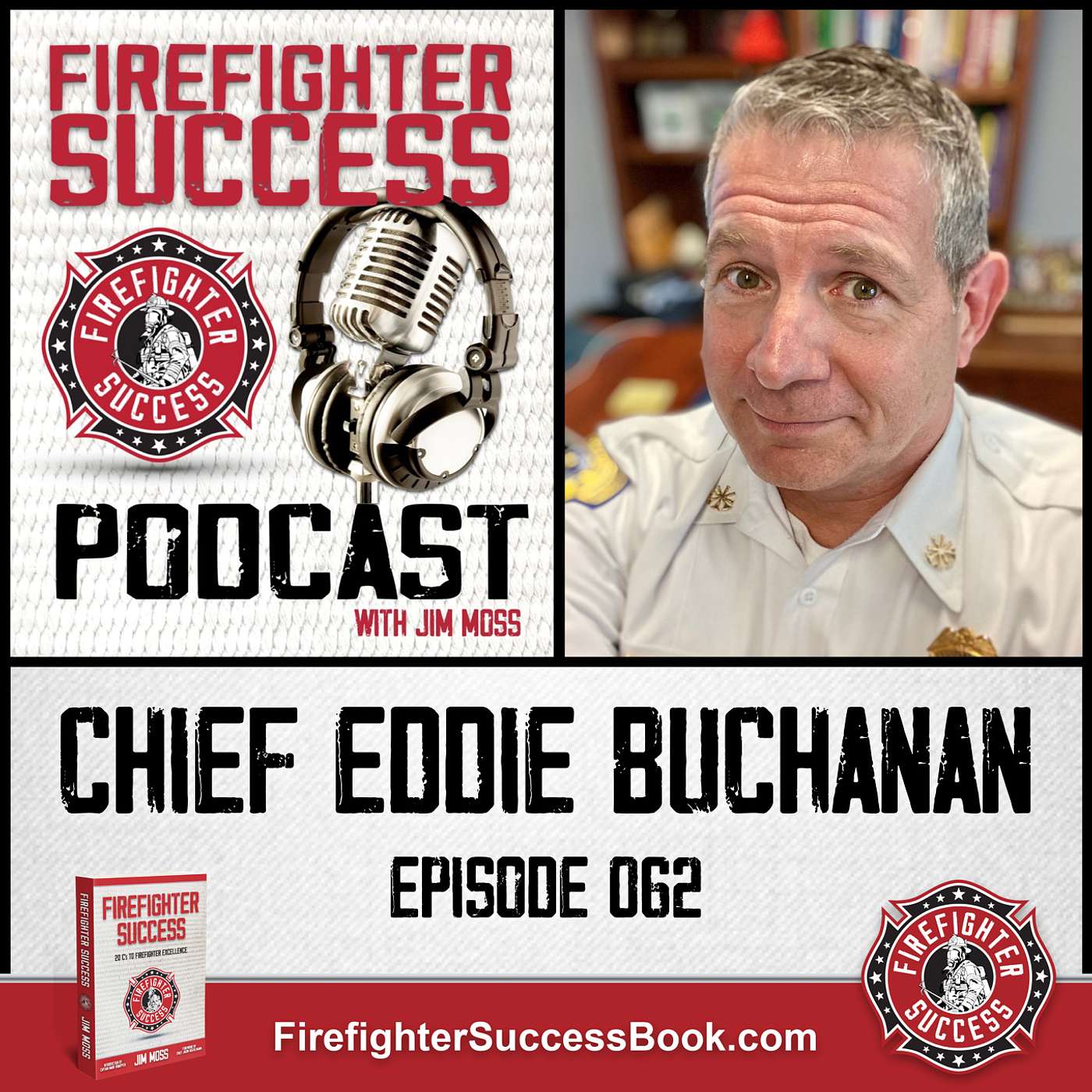 FIREFIGHTER SUCCESS PODCAST