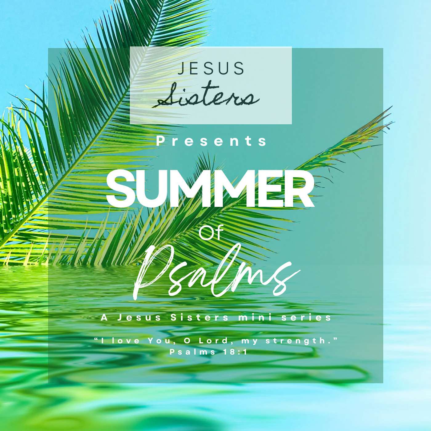 Summer of Psalms-Psalm 18