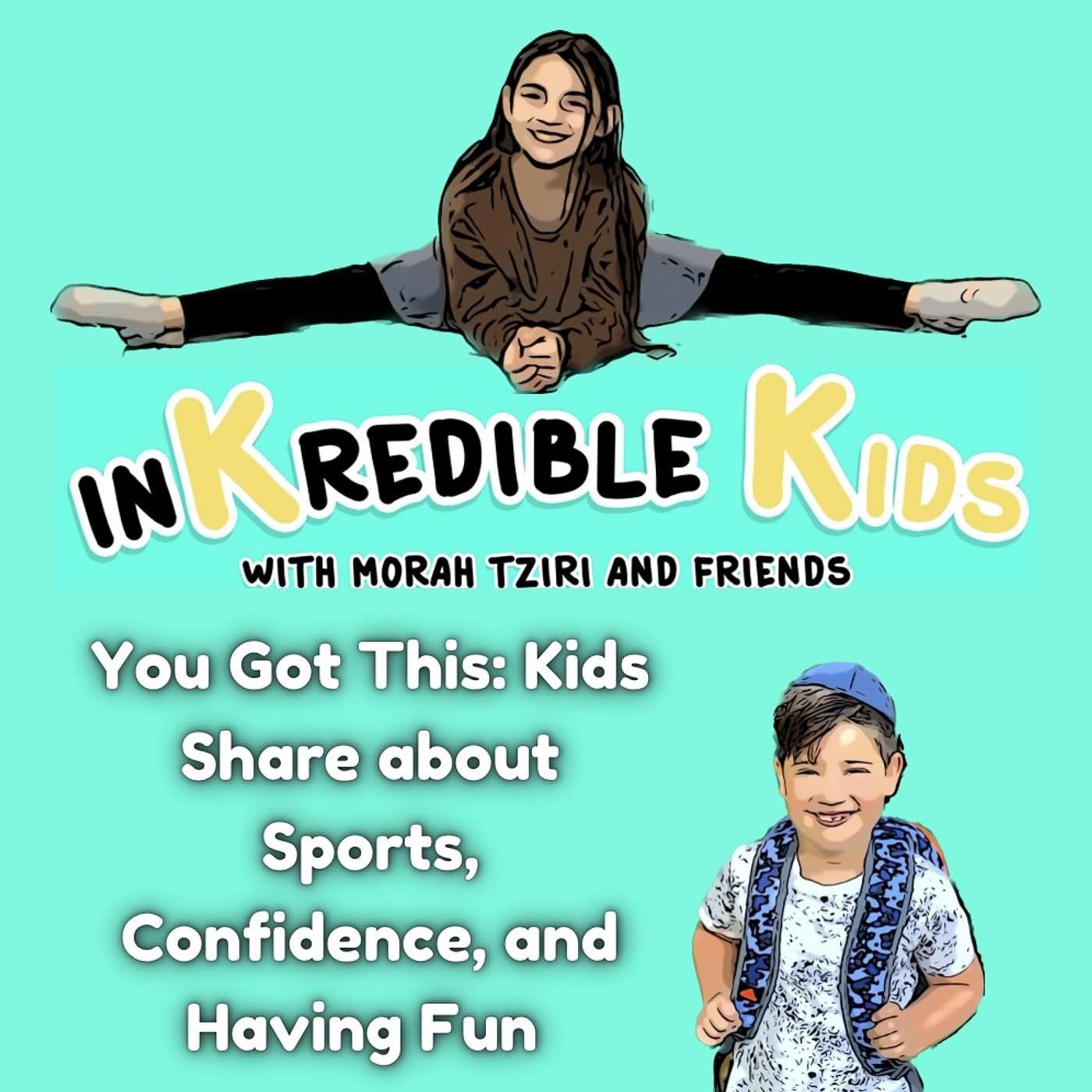 You Got This: Kids Share about Sports, Confidence, and Having Fun