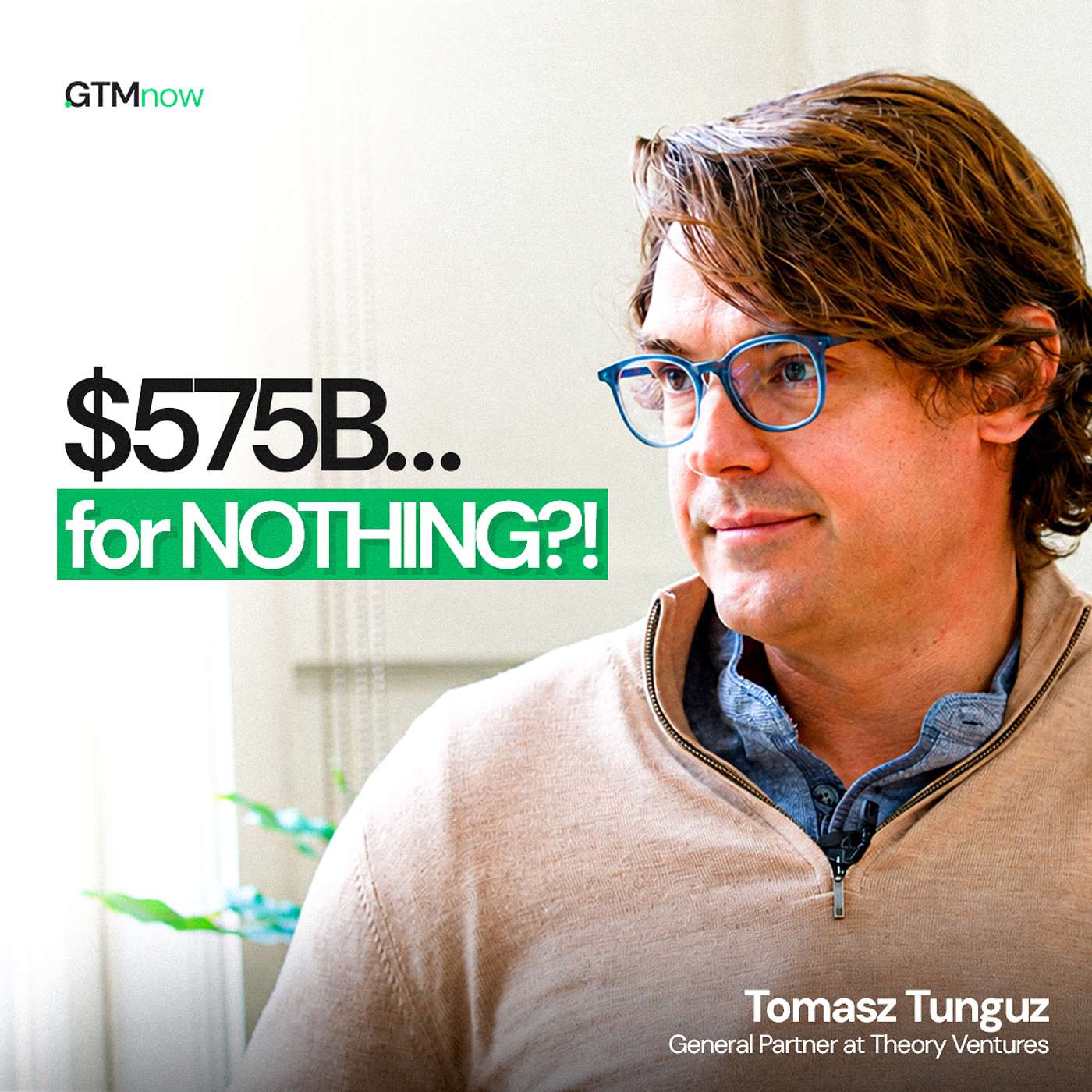 The $575B AI Bet (Biggest Since the World Wars) and the New Two-Buyer Reality in Software | Tomasz Tunguz, Theory Ventures