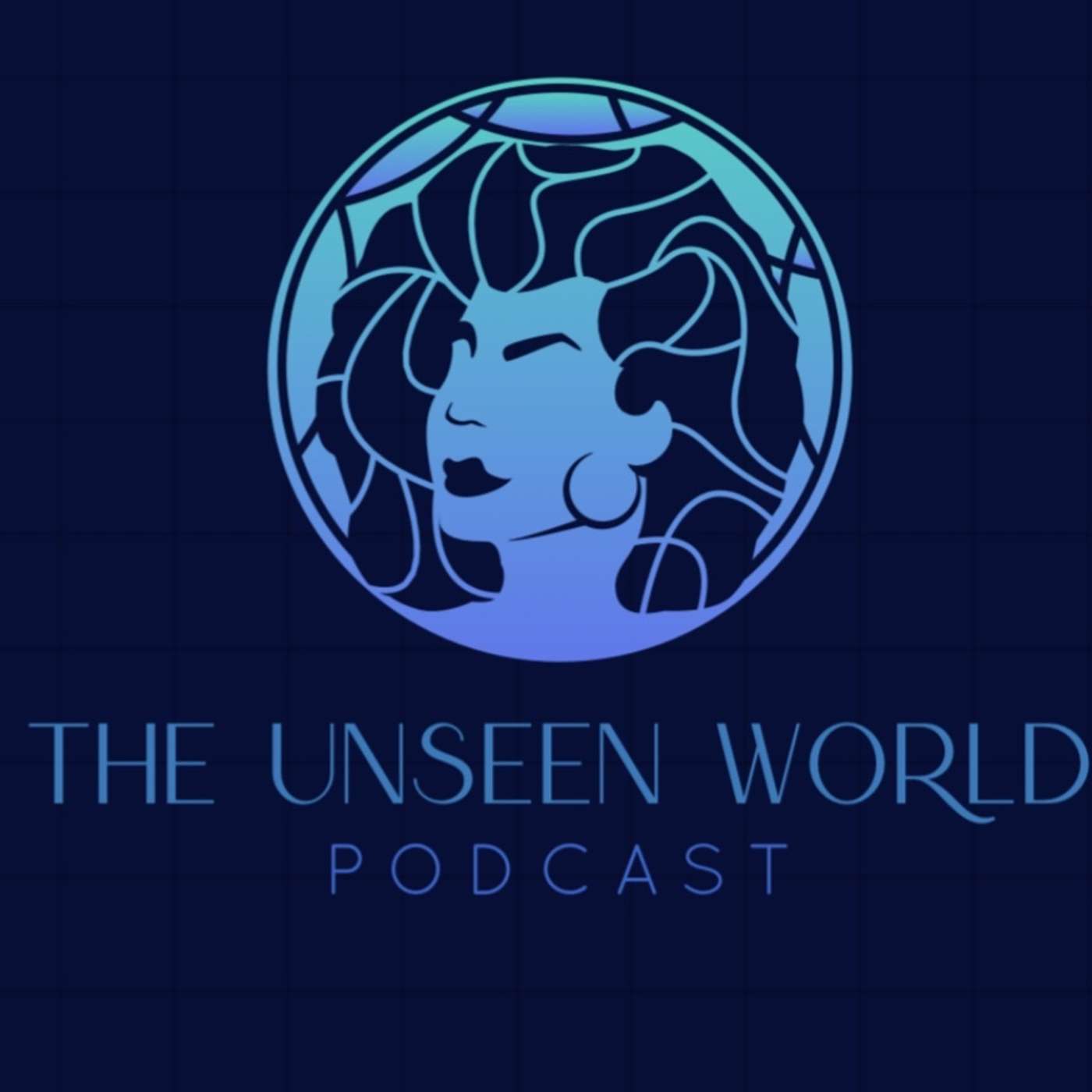 The Unseen World Podcast