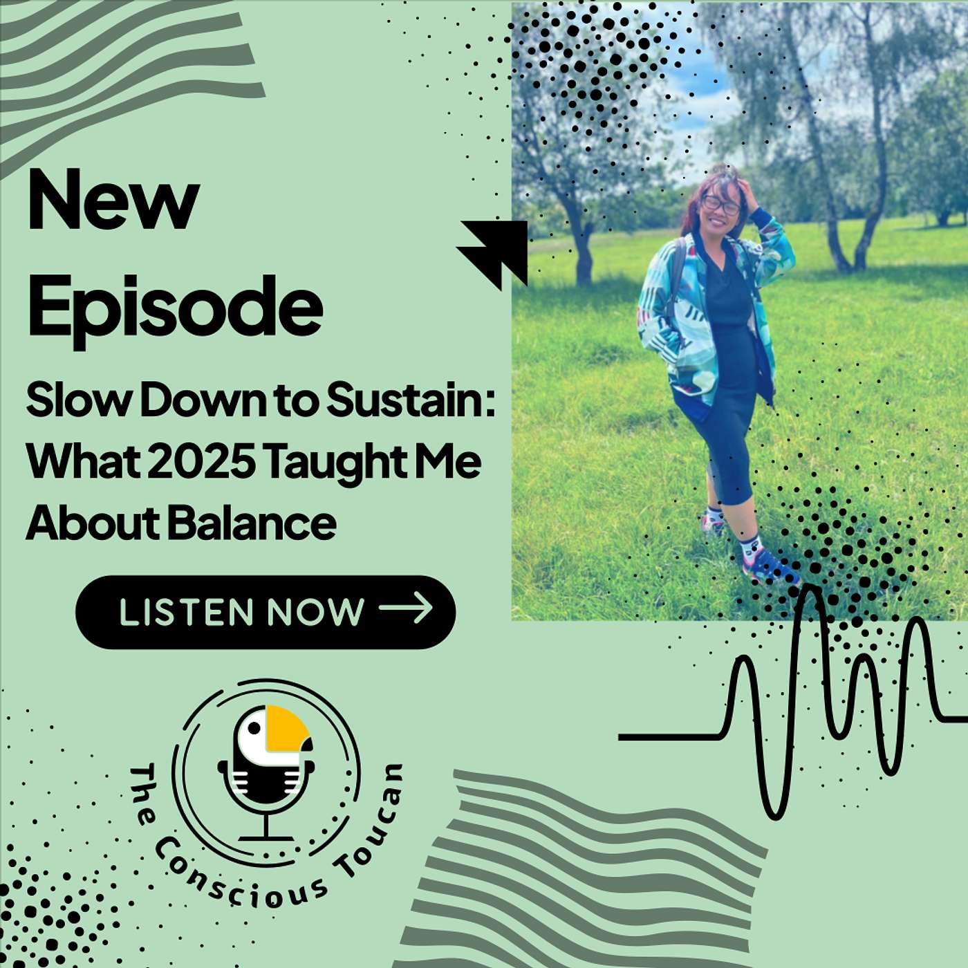 Slow Down to Sustain: What 2025 Taught Me About Balance
