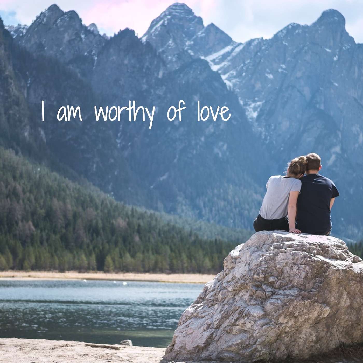 #315 I am worthy of love episode artwork