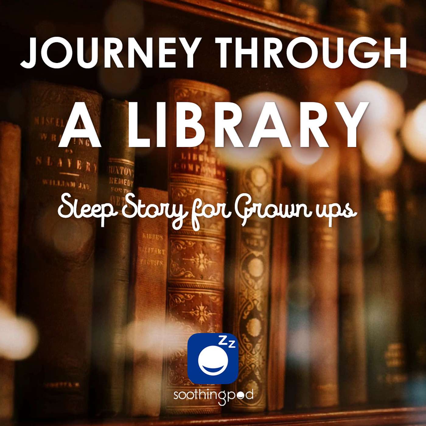 Soothing Pod - Bedtime Sleep Stories for Grown Ups