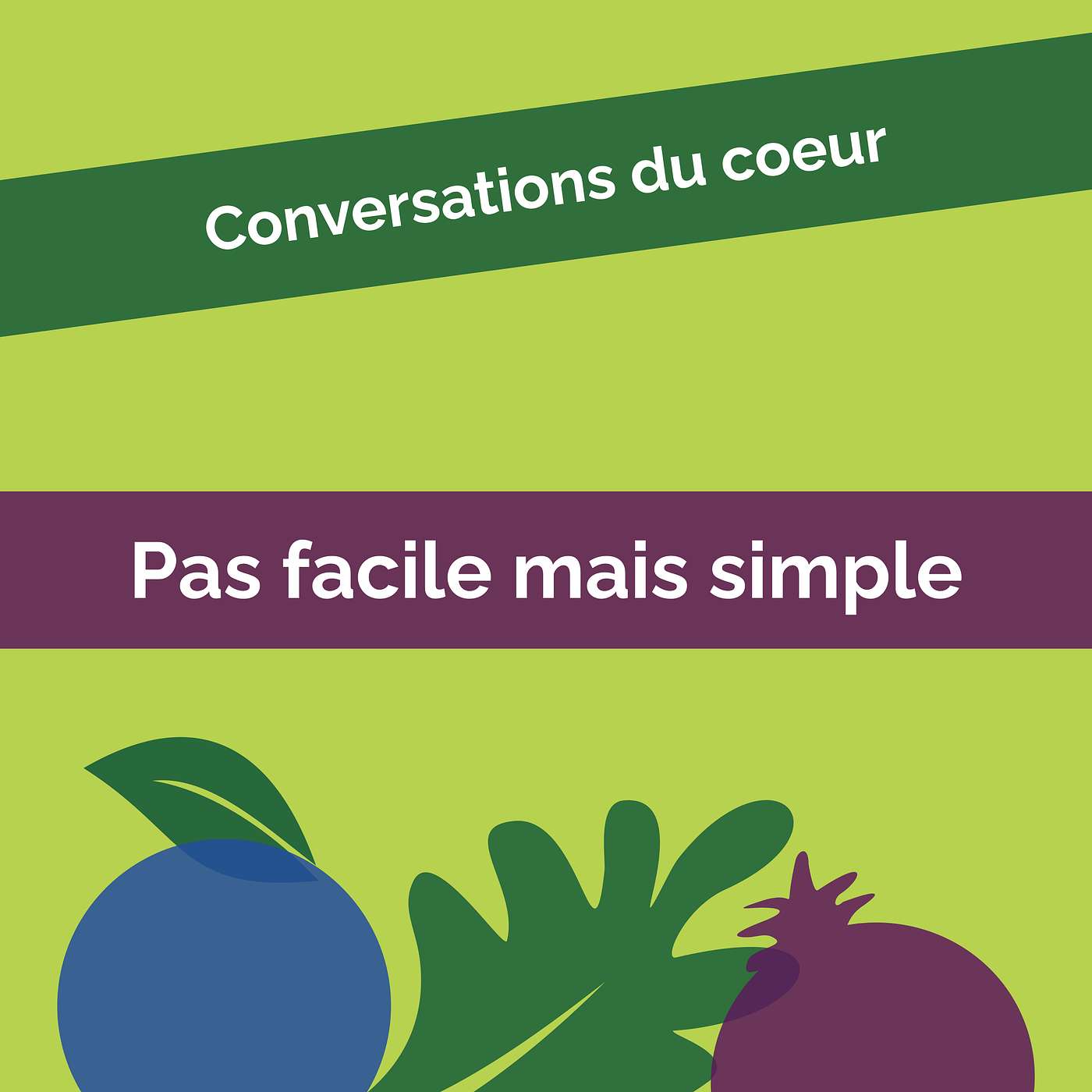 Conversations du coeur #32: Pas facile, mais simple episode artwork