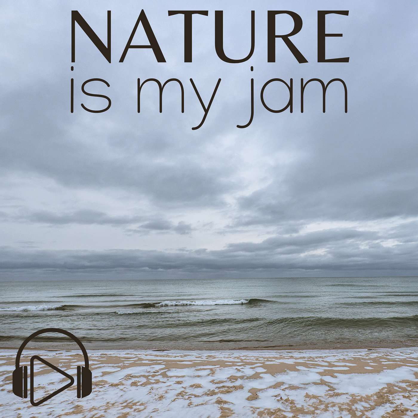 Nature Is My Jam