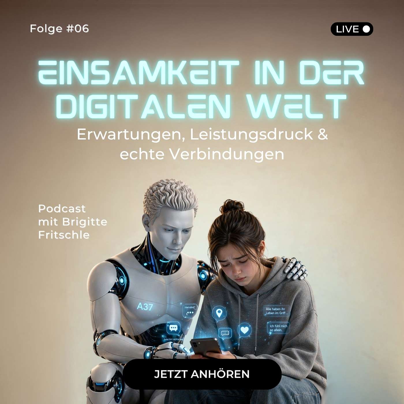 #06 | Einsamkeit in der digitalen Welt – Erwartungen, Leistungsdruck & echte Verbindungen episode artwork