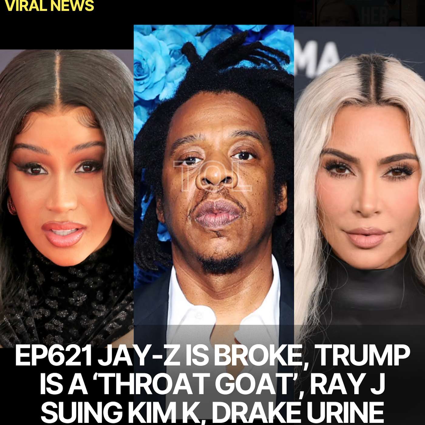 EP621 JAY-Z IS BROKE, TRUMP IS A ‘THROAT GOAT’, RAY J SUING KIM K, DRAKE URINE, CHURCH VS MOSQUES, & QUICK NEWS.