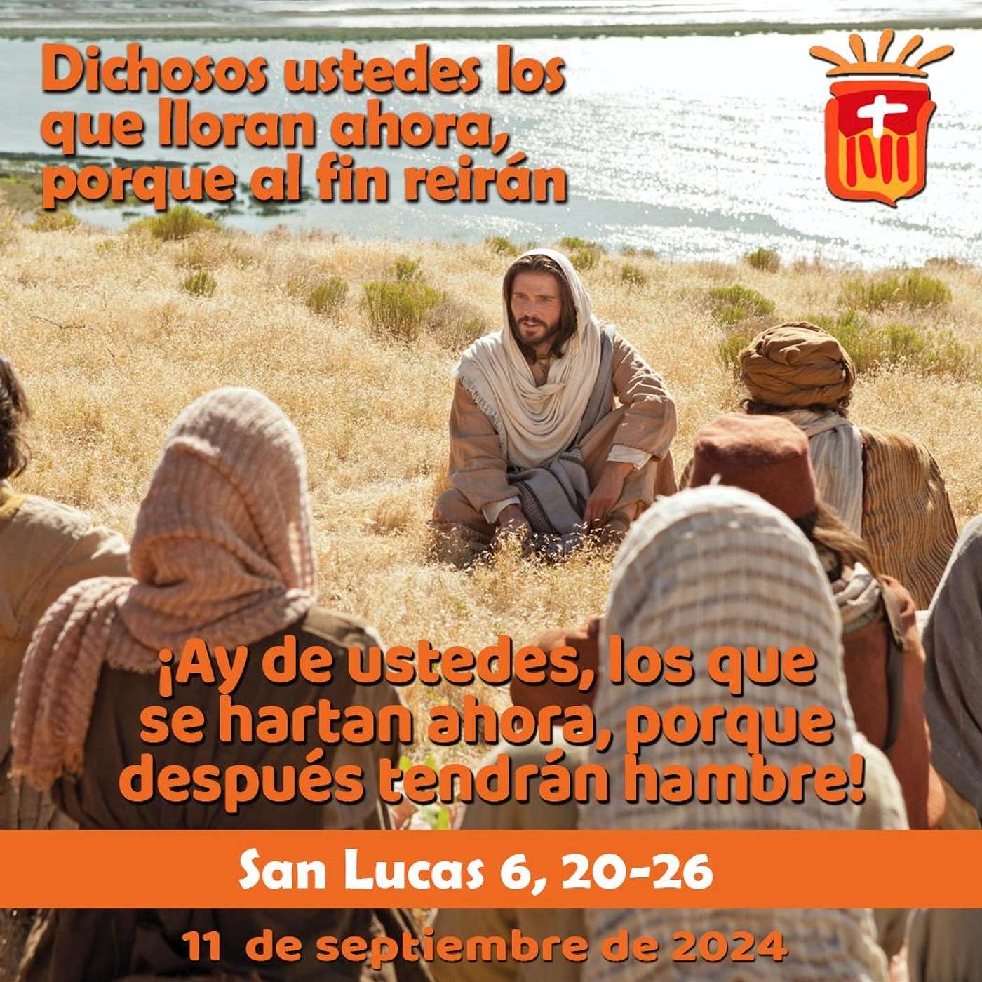 2024-09-11 San Lucas 6, 20-26: Miércoles XXIII Ordinario.