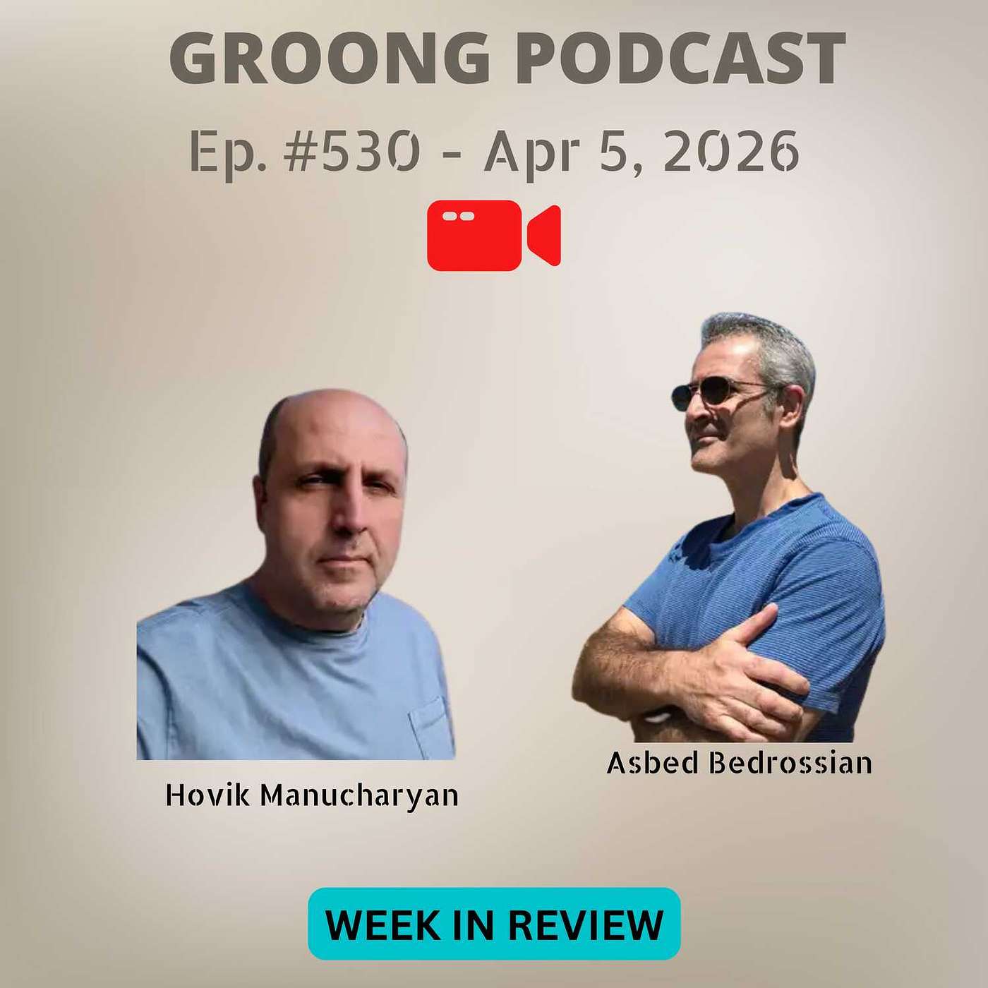 Hovik & Asbed - Iran War, April 2016 War, Armenia & Russia, Politics & Election | Ep 530, Apr 5, 2026
