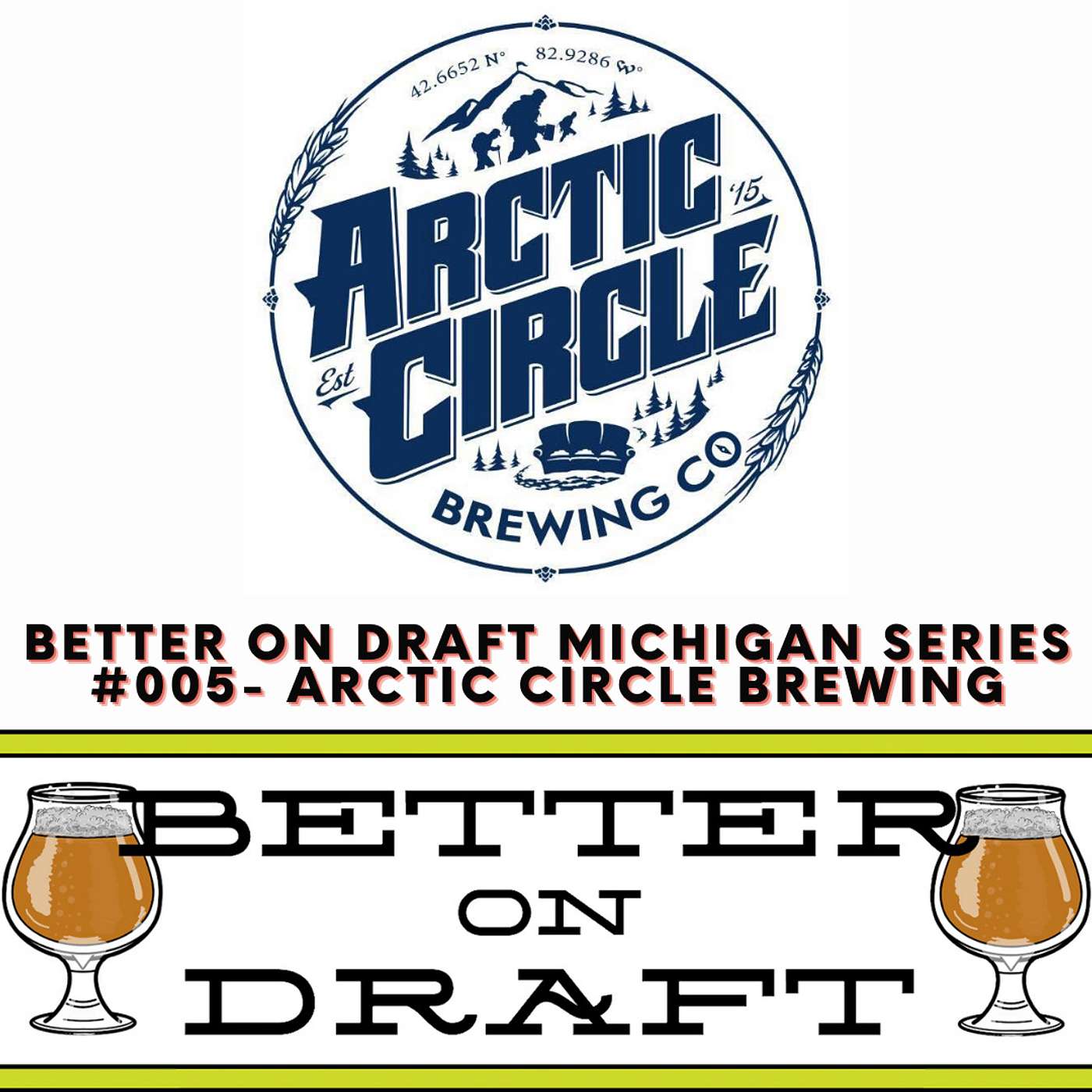 Arctic Circle Brewing w/ Deven Sills and Eric Lehman Jr (#MichiganBeer Series)